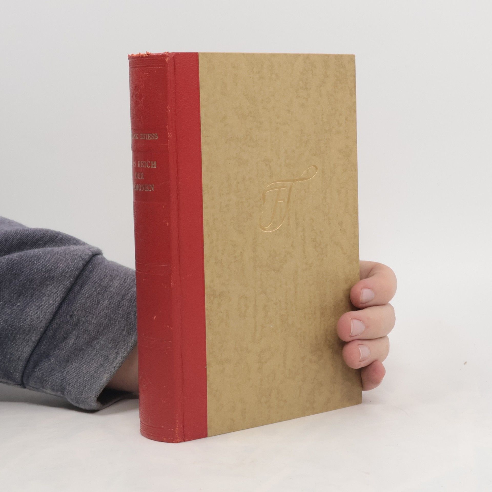 Frank Thiess Das Reich der Dämonen