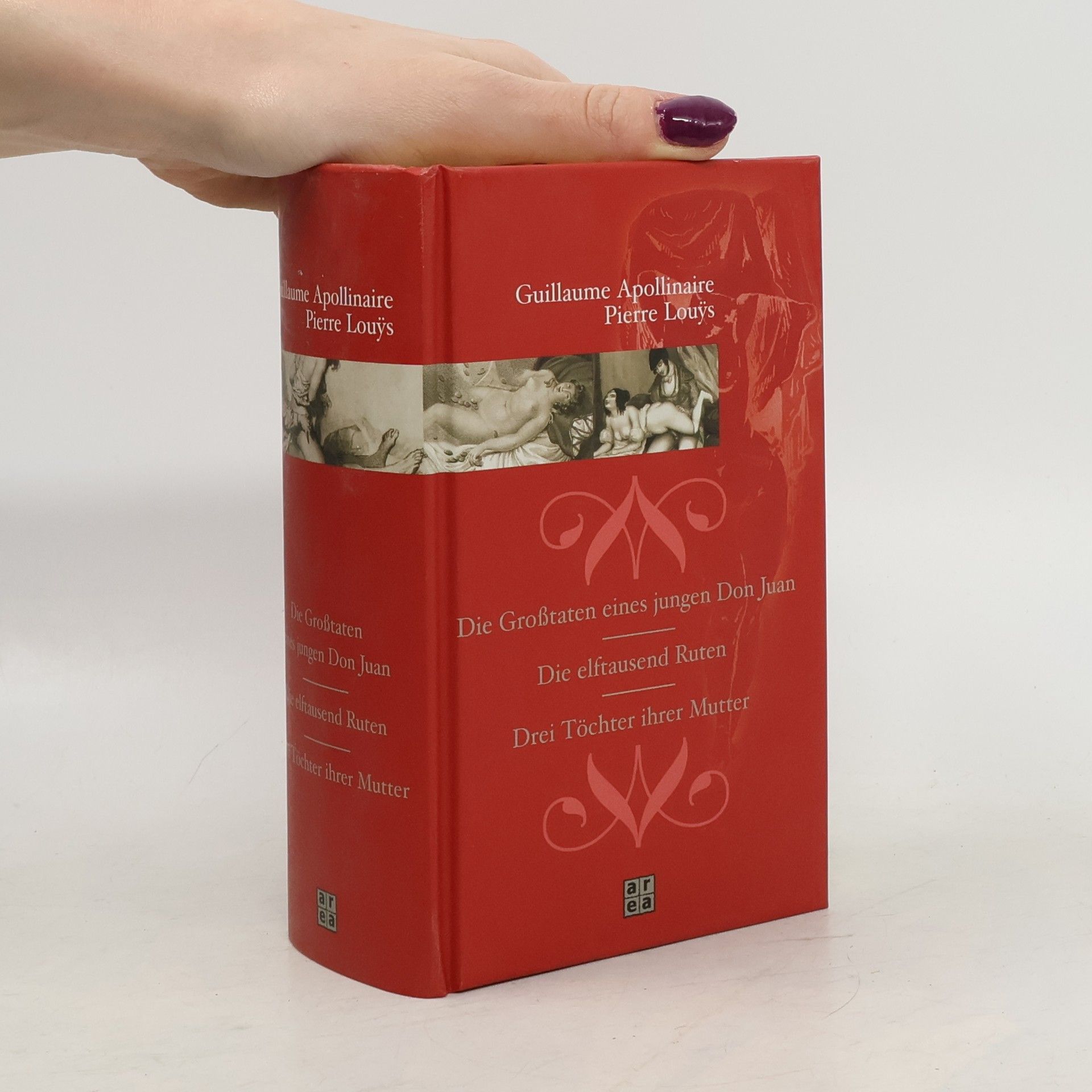 Die Grosstaten eines jungen Don Juan. Die elftausend Ruten. Drei Töchter ihrer Mutter