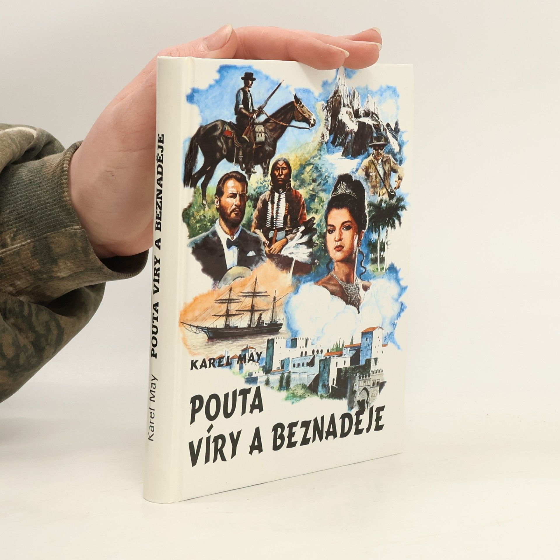 Karl May Pouta víry a beznaděje