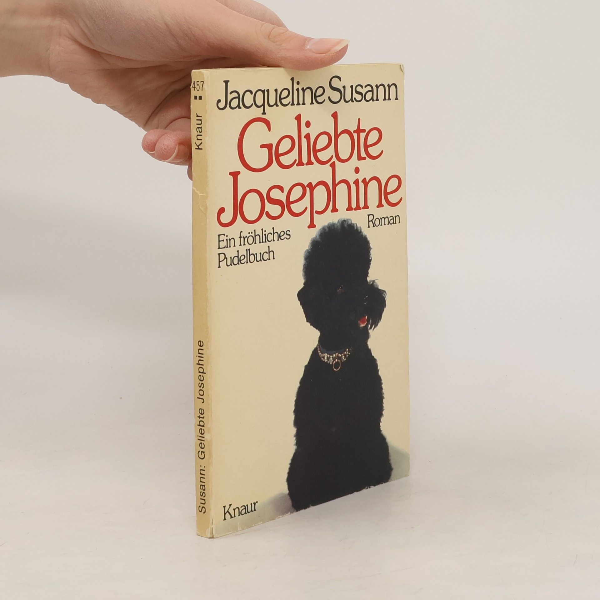 Jacqueline Susann Geliebte Josephine. Ein fröhl. Pudelbuch. Roman