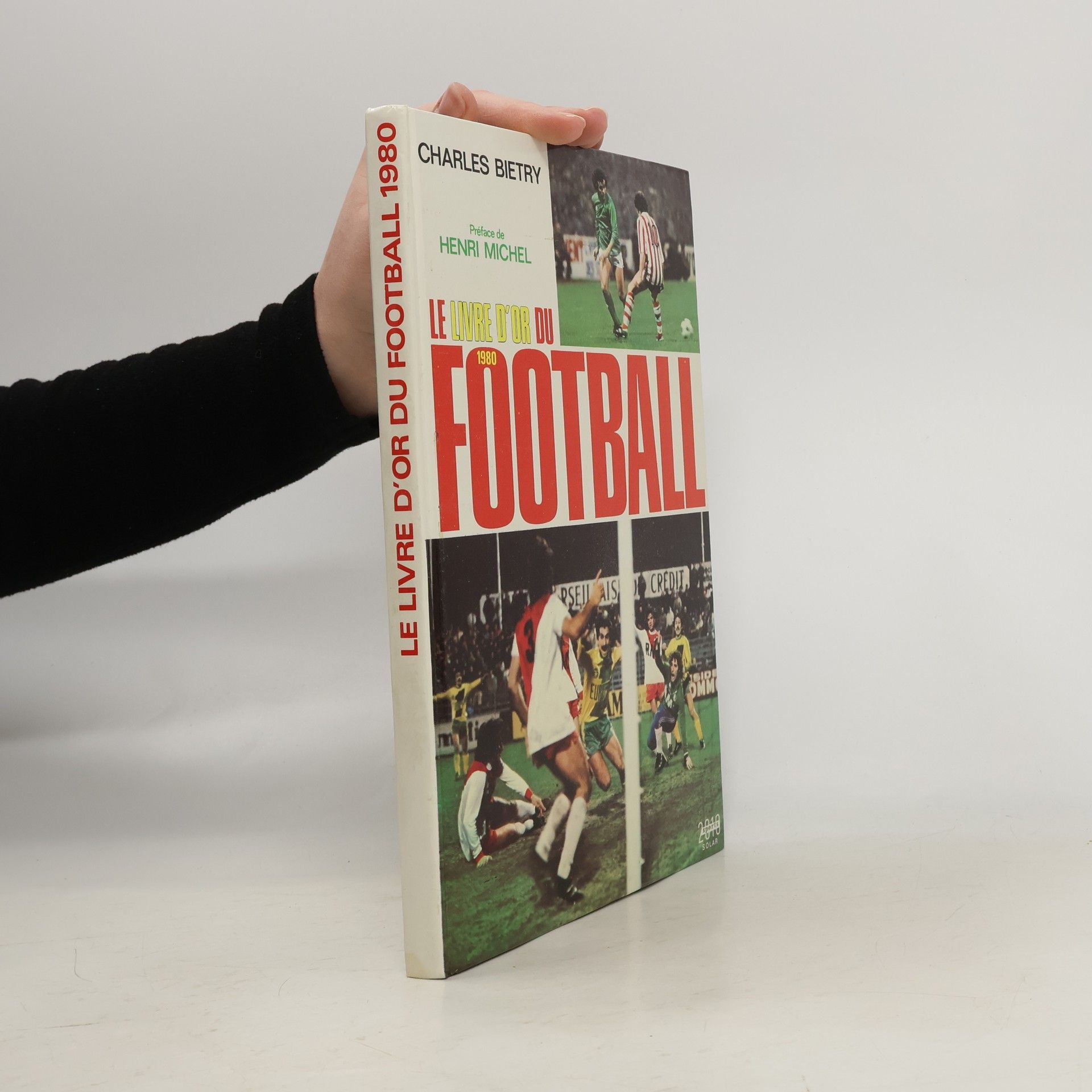 Charles Biétry Le Livre d'or du football 1980