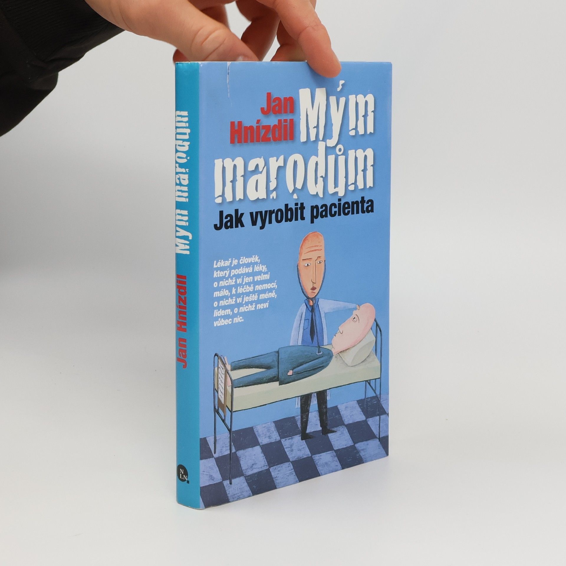 Jan Hnízdil Mým marodům