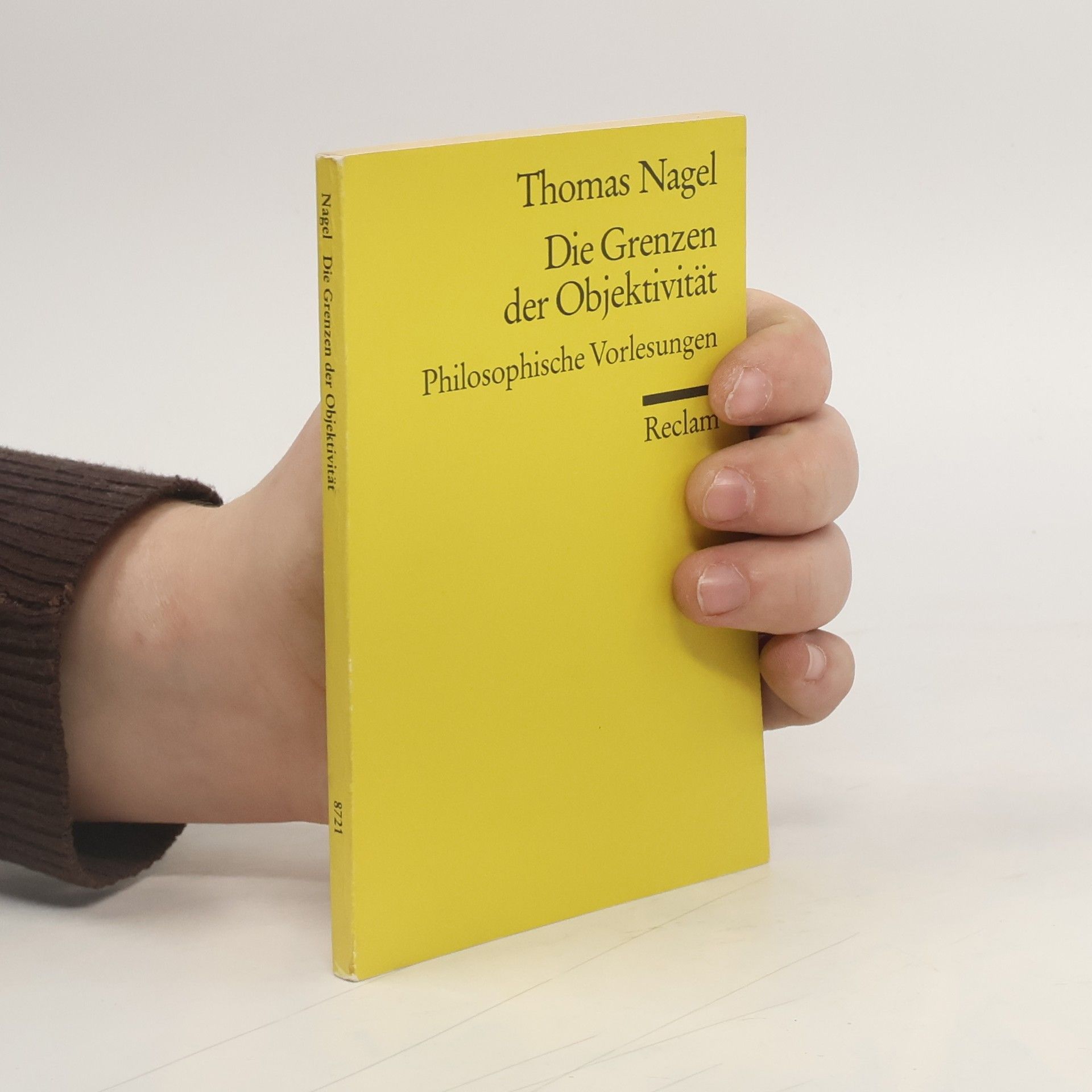 Thomas Nagel Die Grenzen der Objektivität