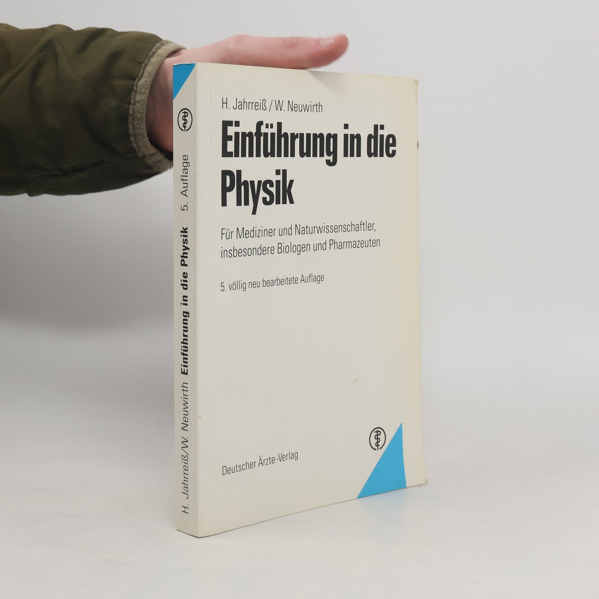 Heribert Jahrreiß Einführung in die Physik für Mediziner und Naturwissenschaftler, insbesondere Biologen und Pharmazeuten