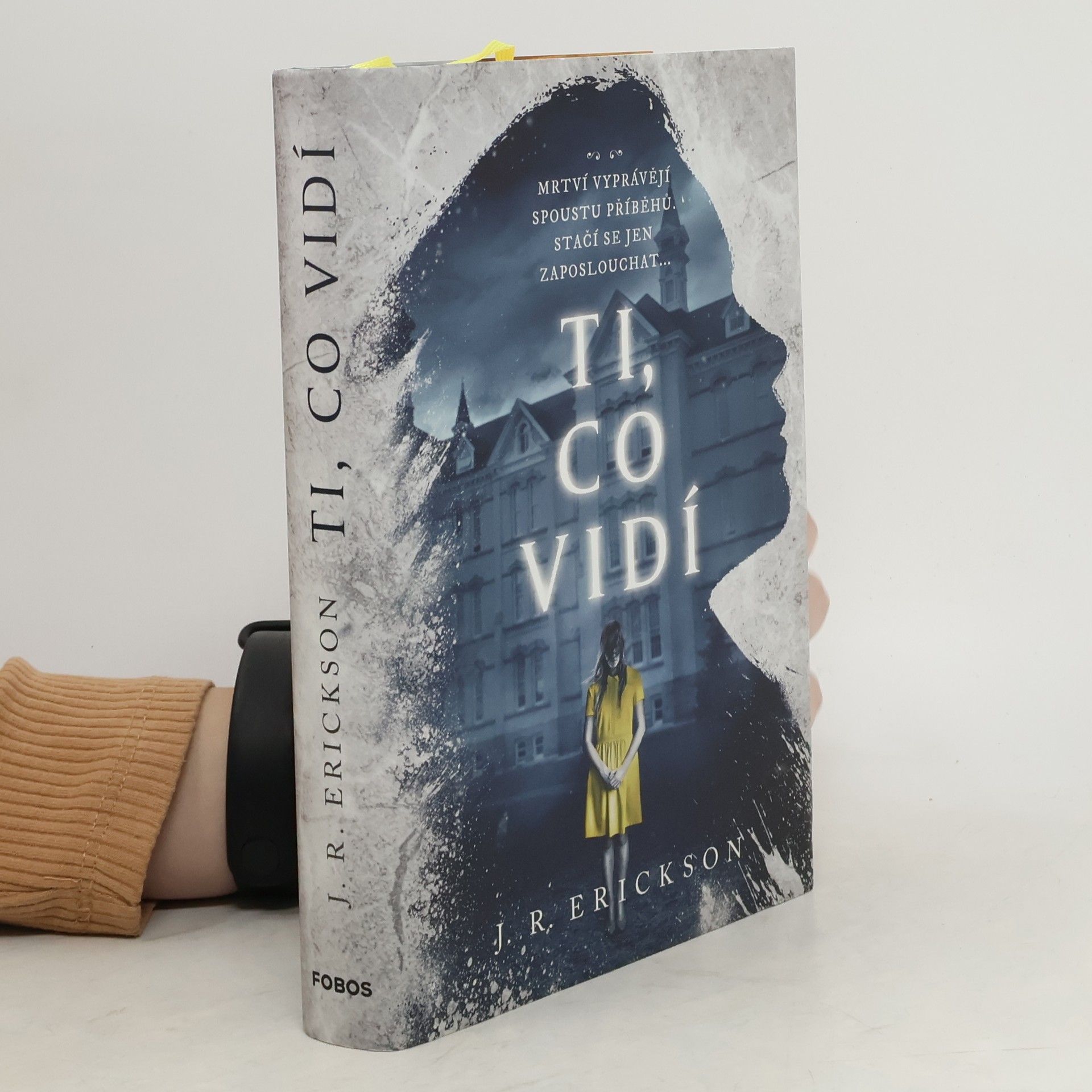 J. R. Erickson Ti, co vidí