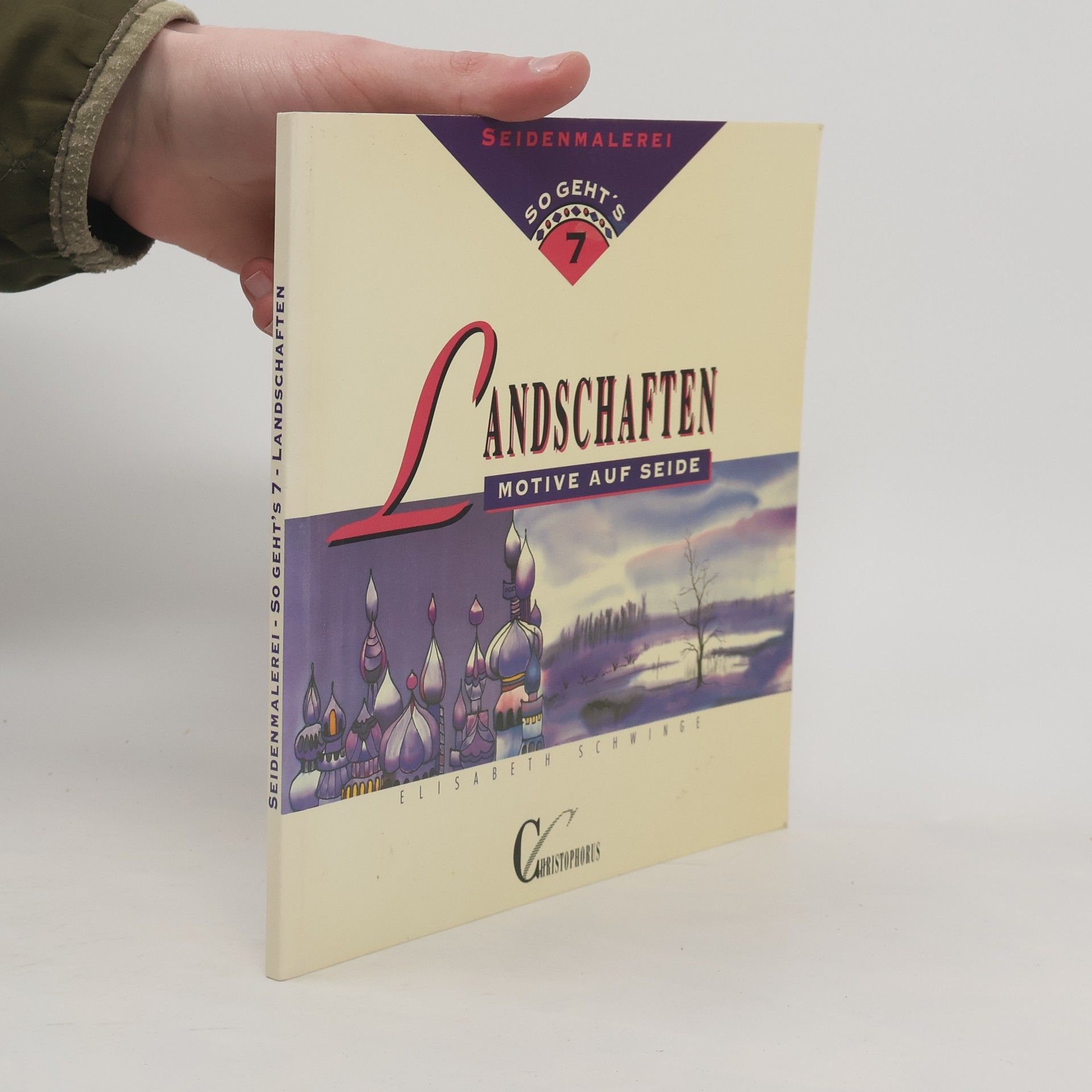 Elisabeth Schwinge Seidenmalerei - so geht's