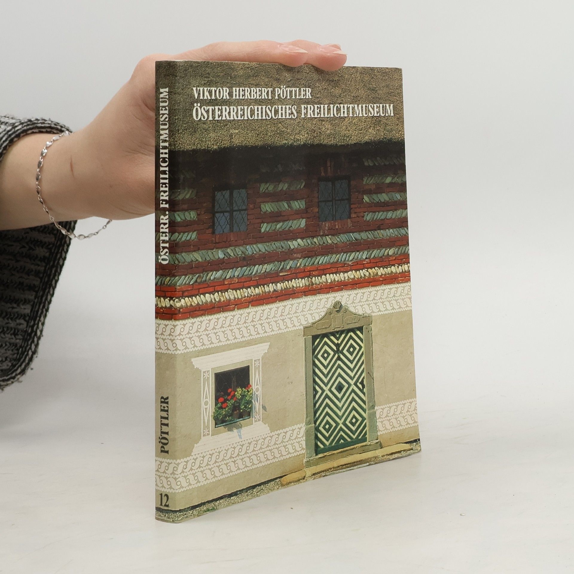 Viktor Herbert Pöttler Östrreichisches Freilichtmuseum