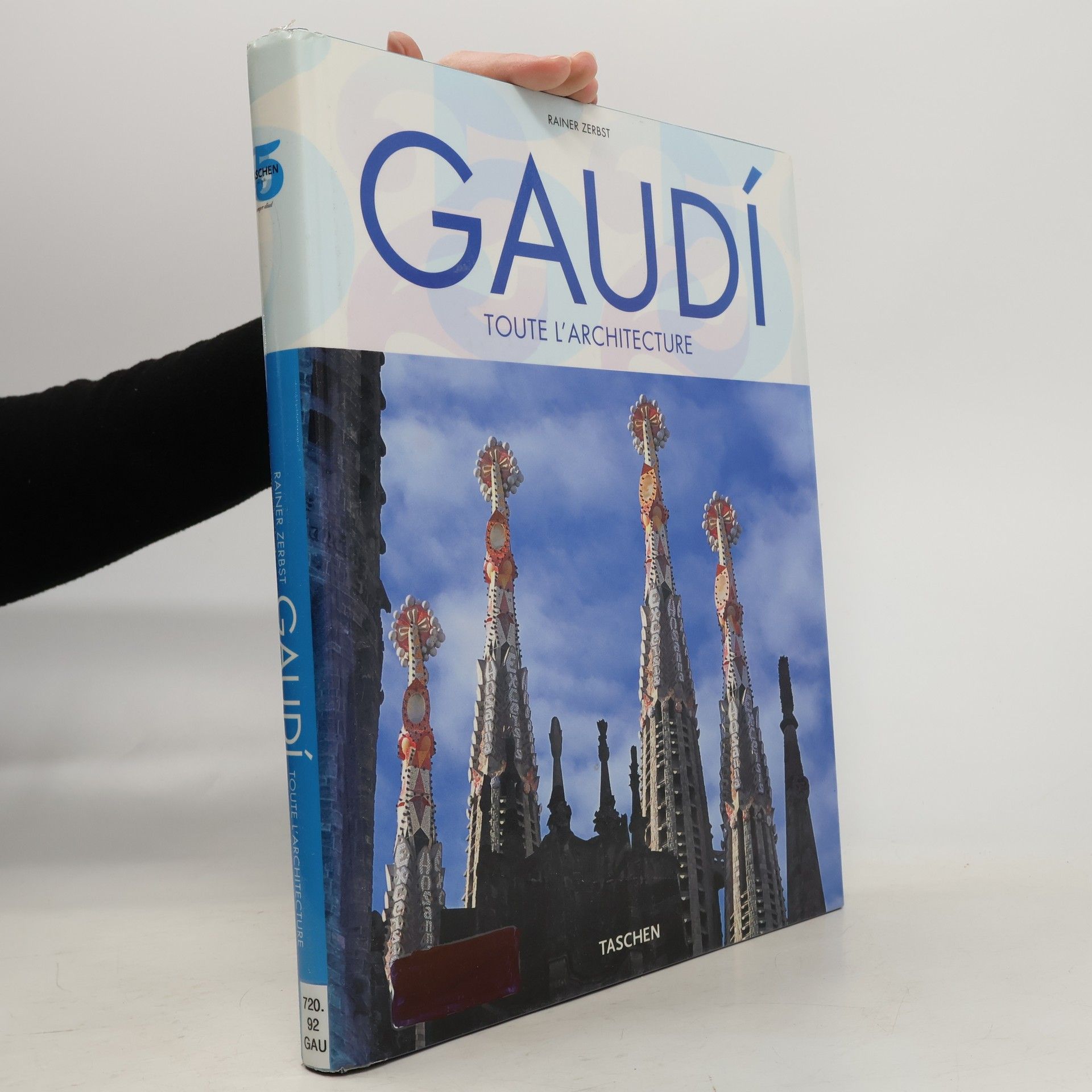 Rainer Zerbst Gaudí toute L’architecture