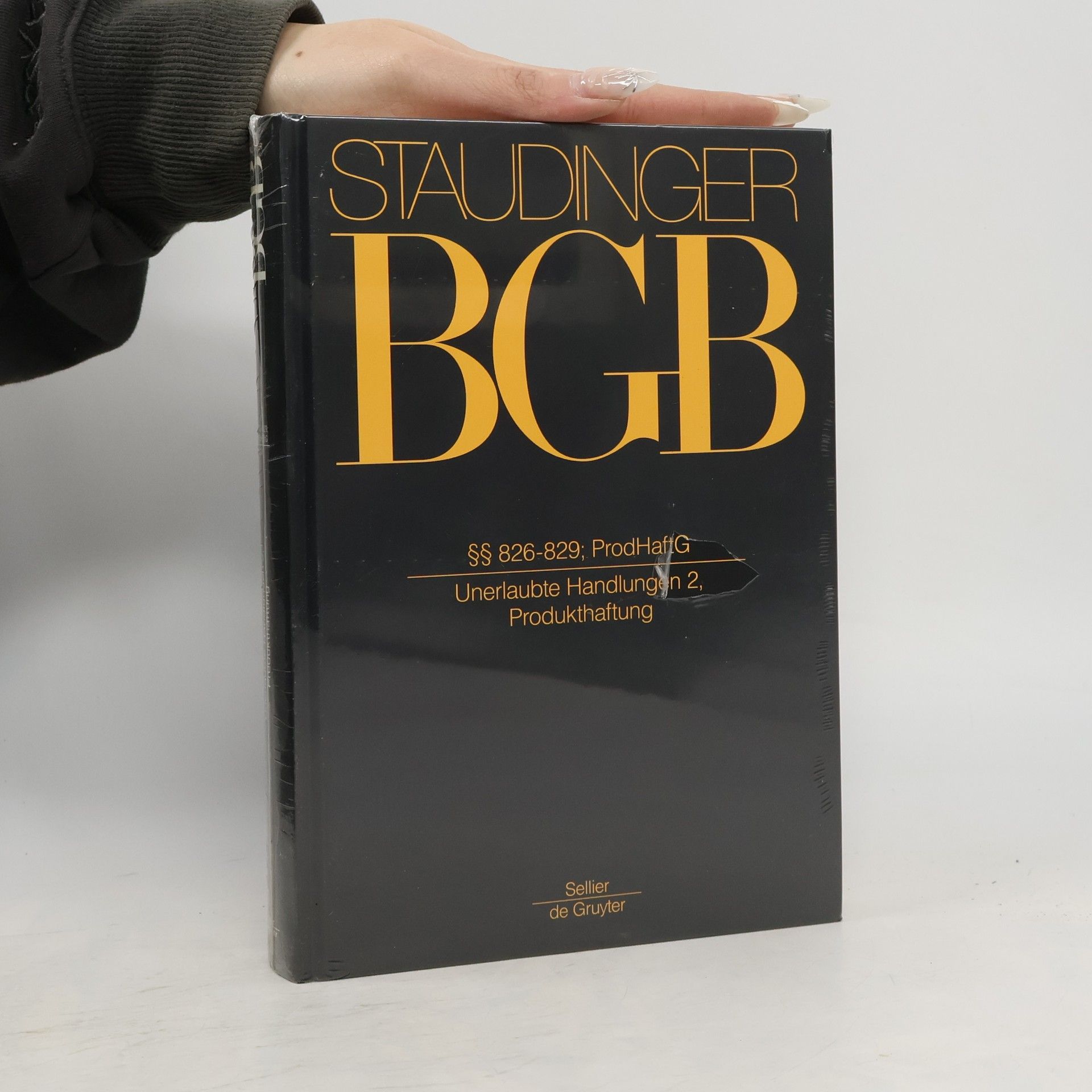 Johannes Hager Staudinger BGB - 2: §§ 826-829; ProdHaftG