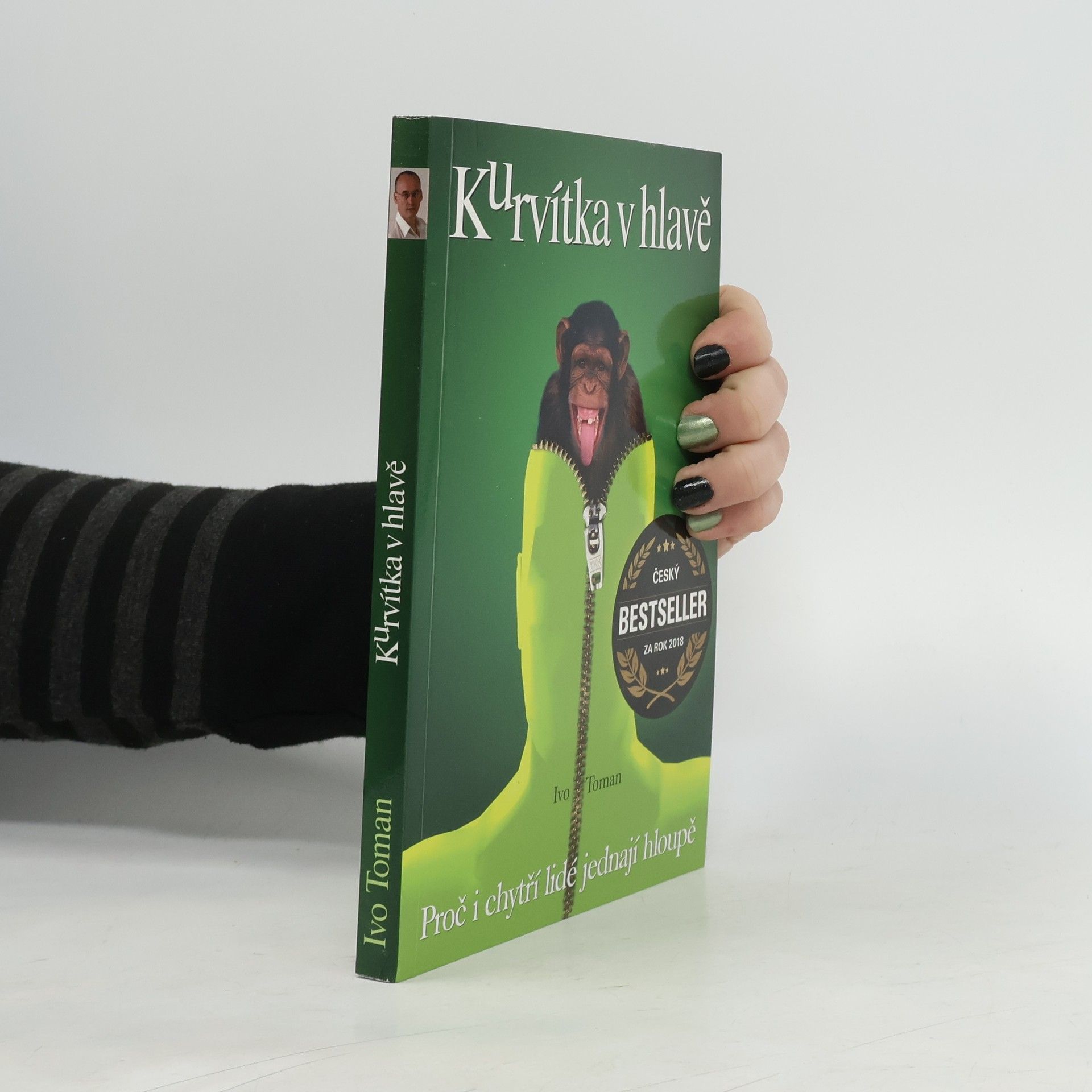 Ivo Toman Kurvítka v hlavě. Proč i chytří lidé jednají hloupě