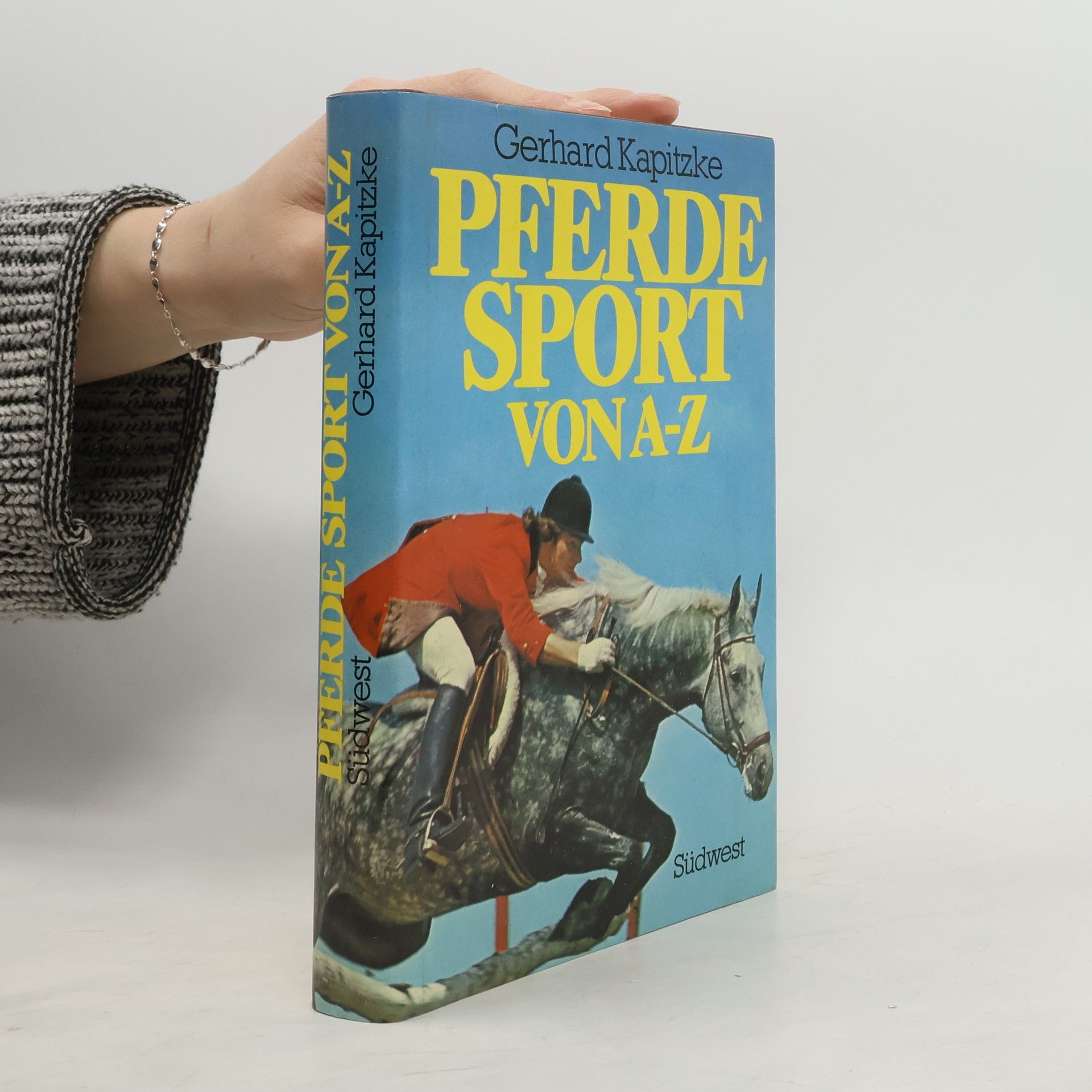Gerhard Kapitzke Pferdesport von A - Z