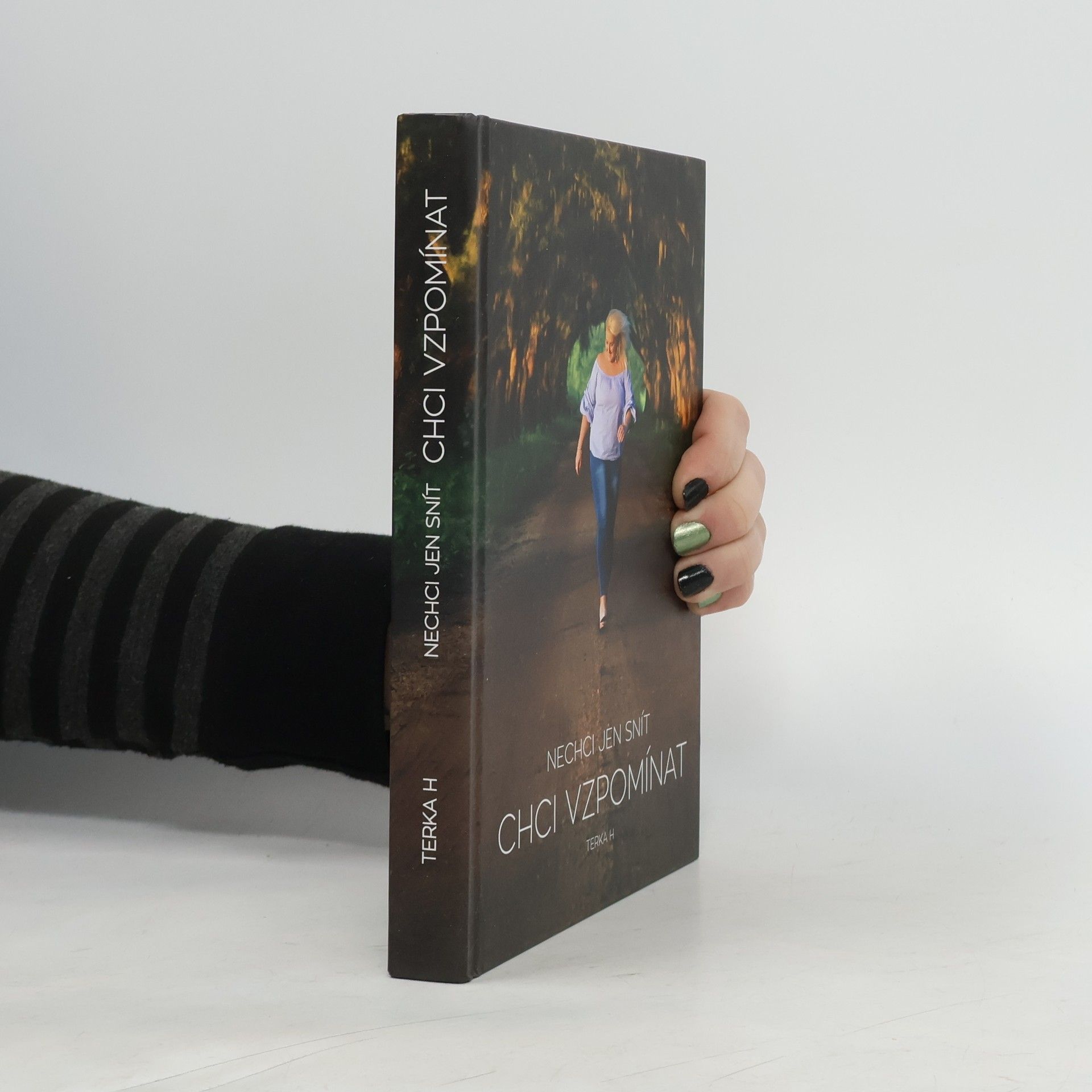 Tereza Heitelová Nechci jen snít. Chci vzpomínat