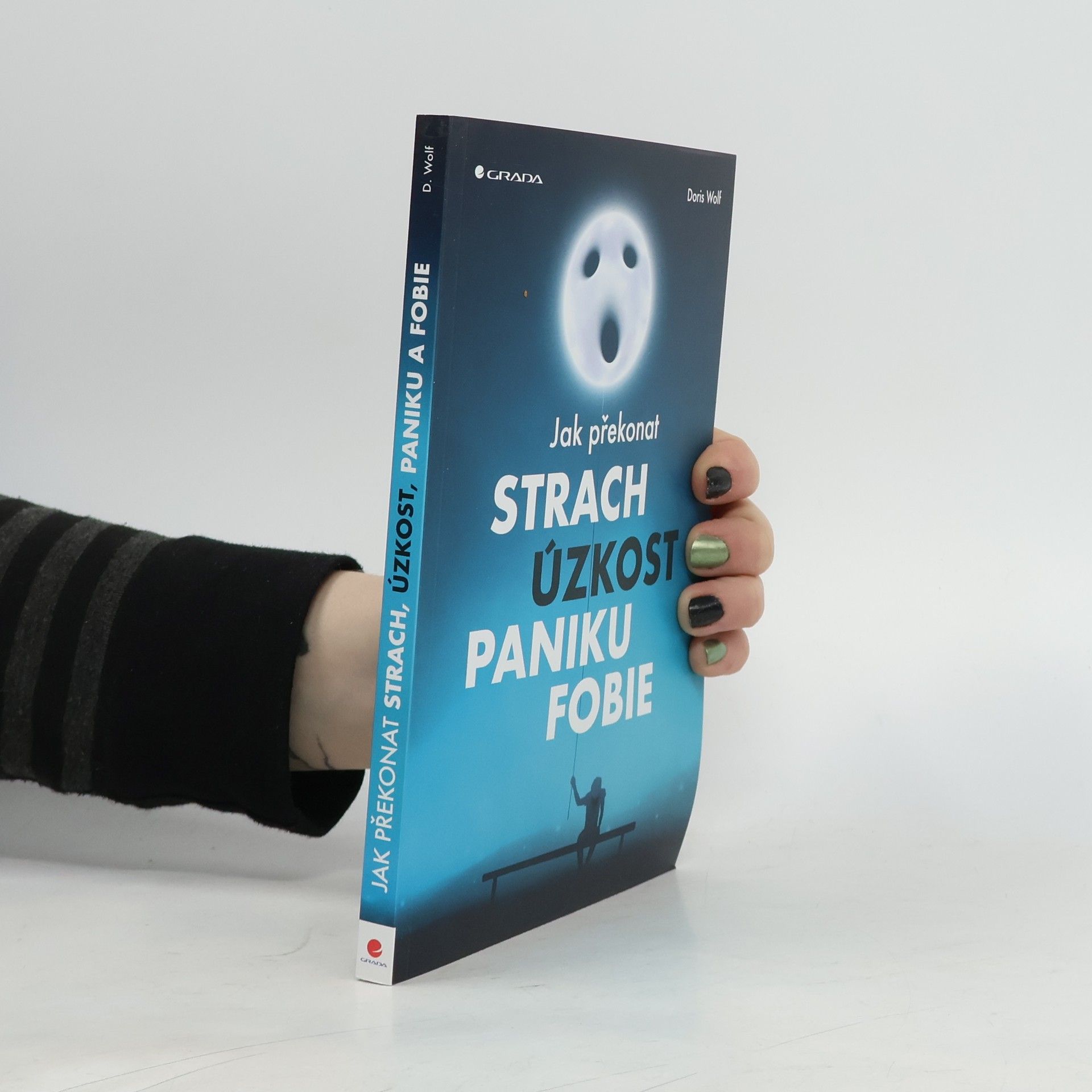 Jak překonat strach, úzkost, paniku, fobie