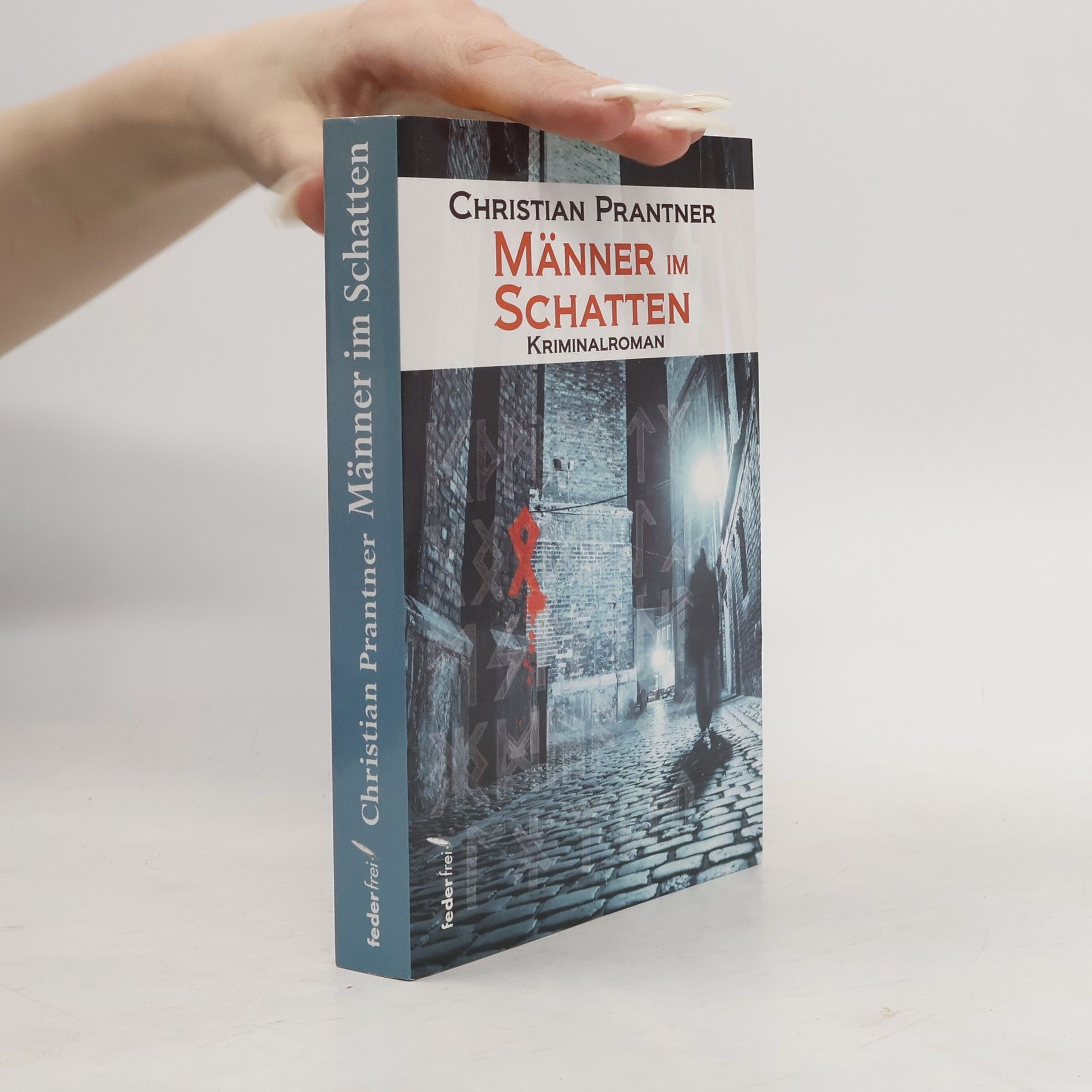 Christian Prantner Männer im Schatten