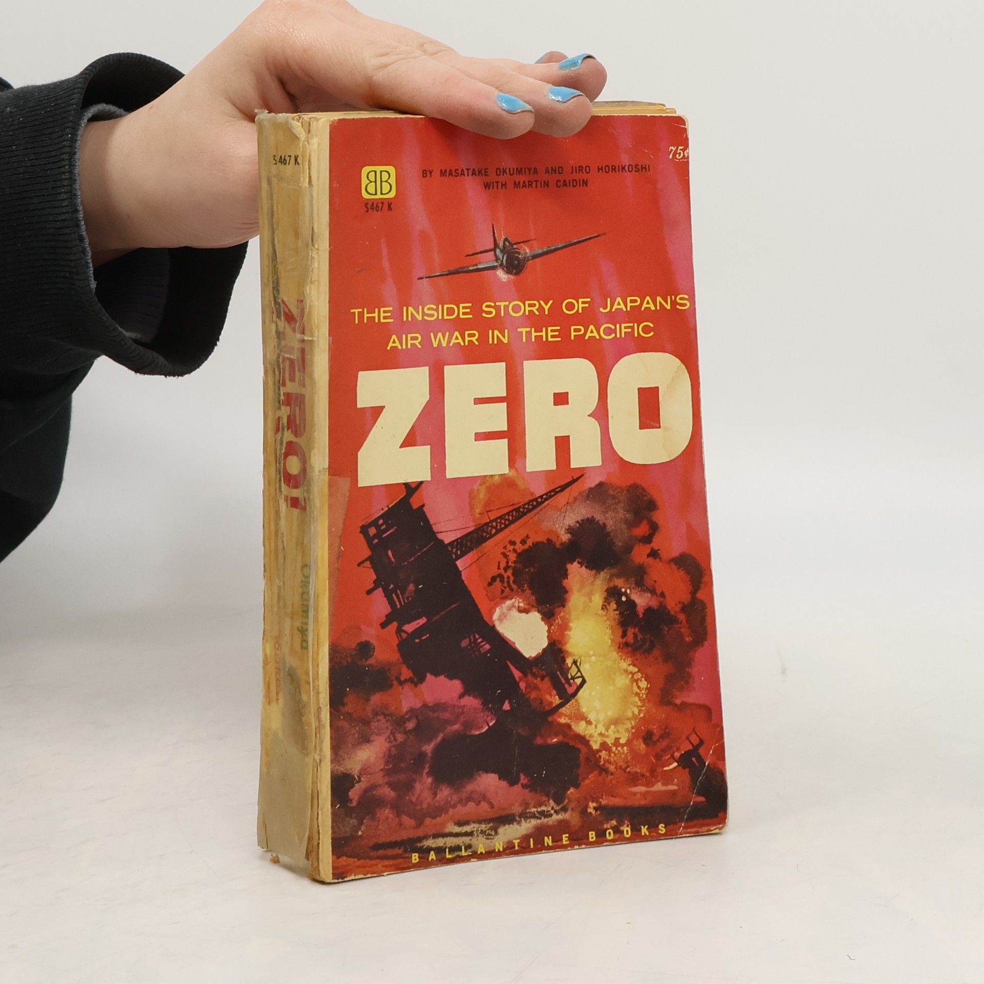 Zero. The Inside Story of Japan's Air War in the Pacific