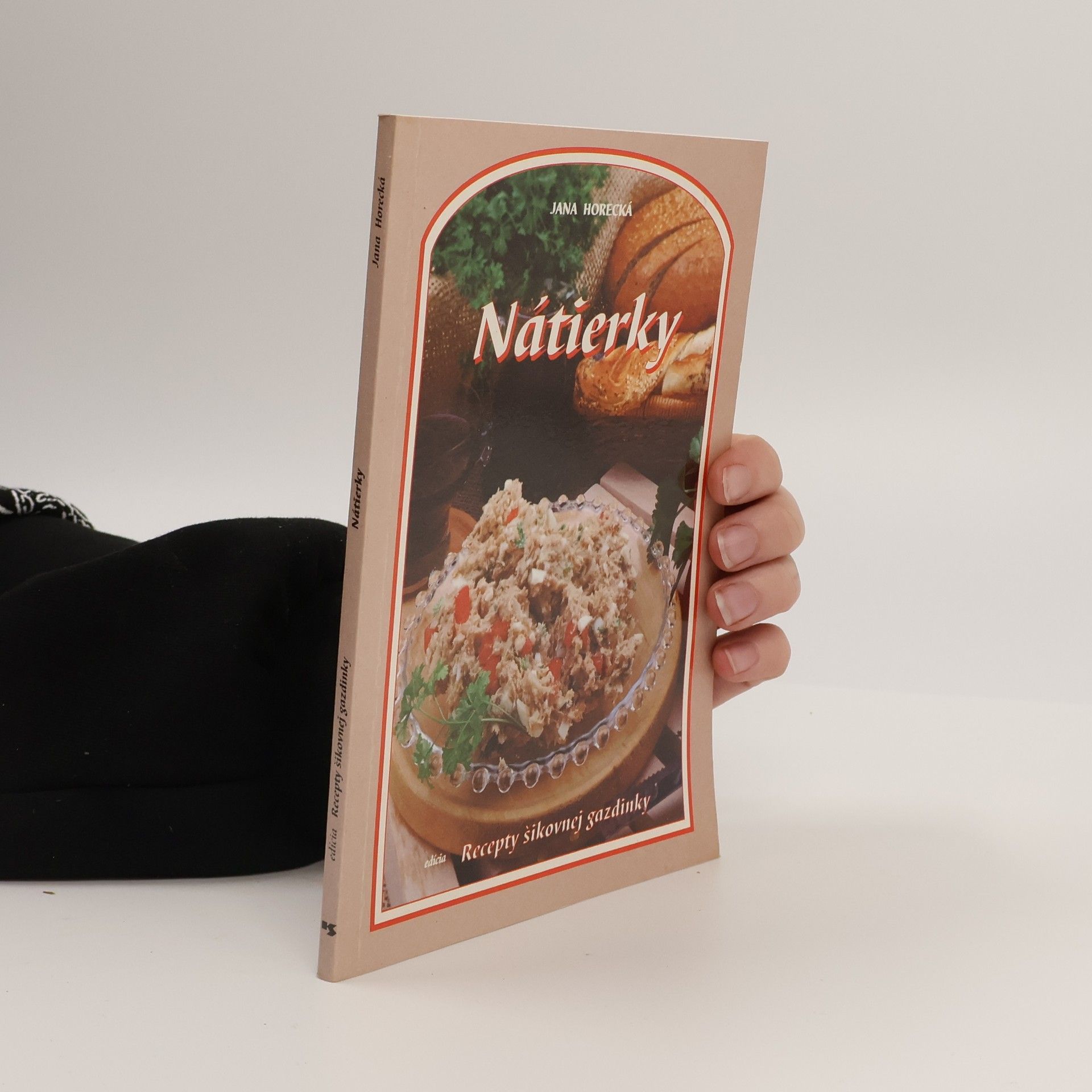 Jana Horecká Nátierky - recepty šikovnej gazdinky