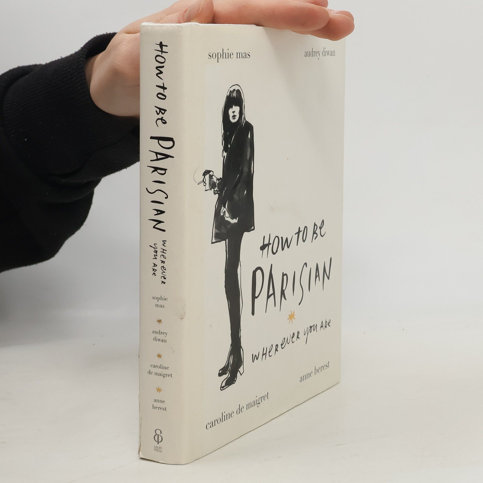 Anne Berest How to be a Parisian wherever you are