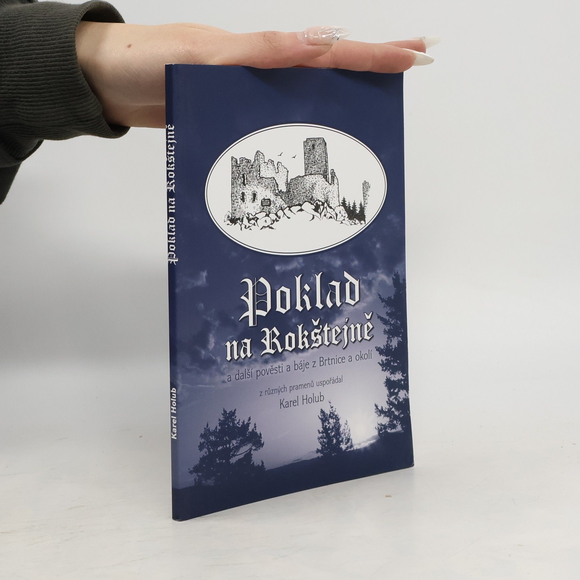 Karel Holub Poklad na Rokštejně a další pověsti a báje z Brtnice a okolí