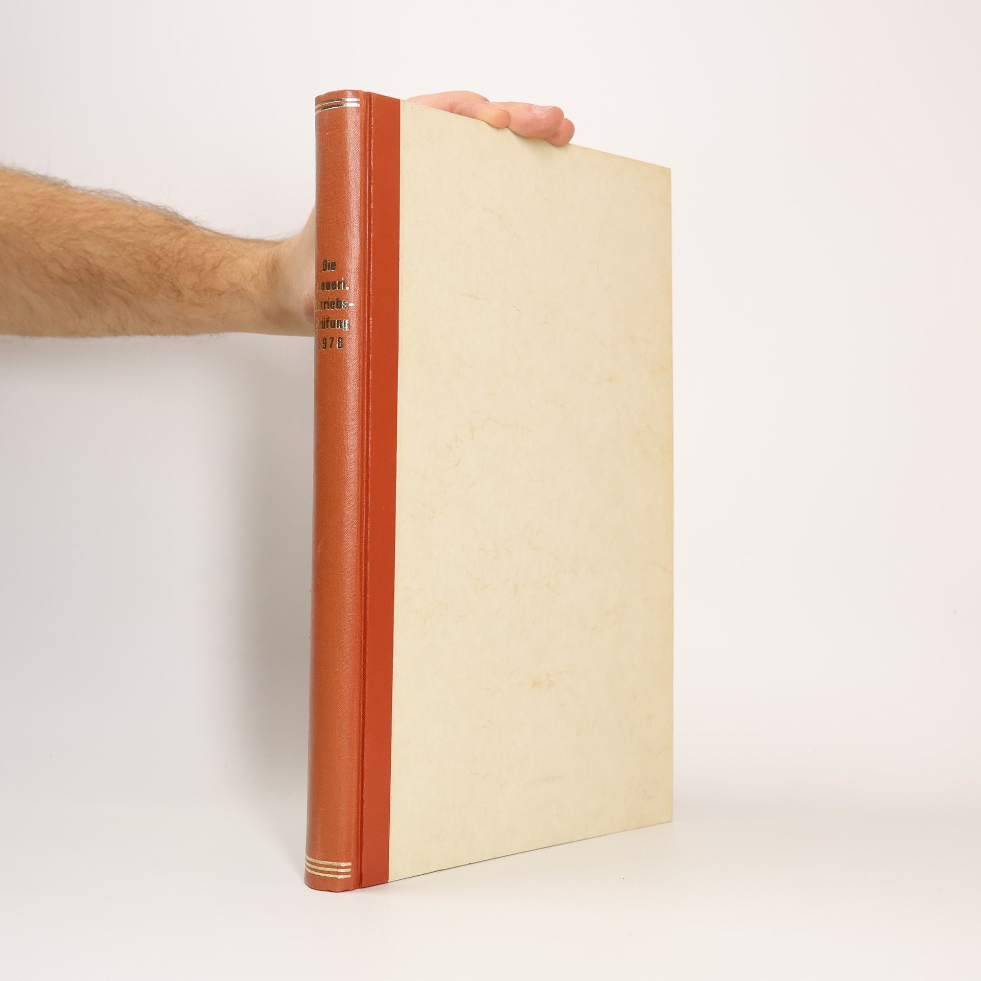 Autorenkollektiv Die steuerliche Betriebsprüfung 1978