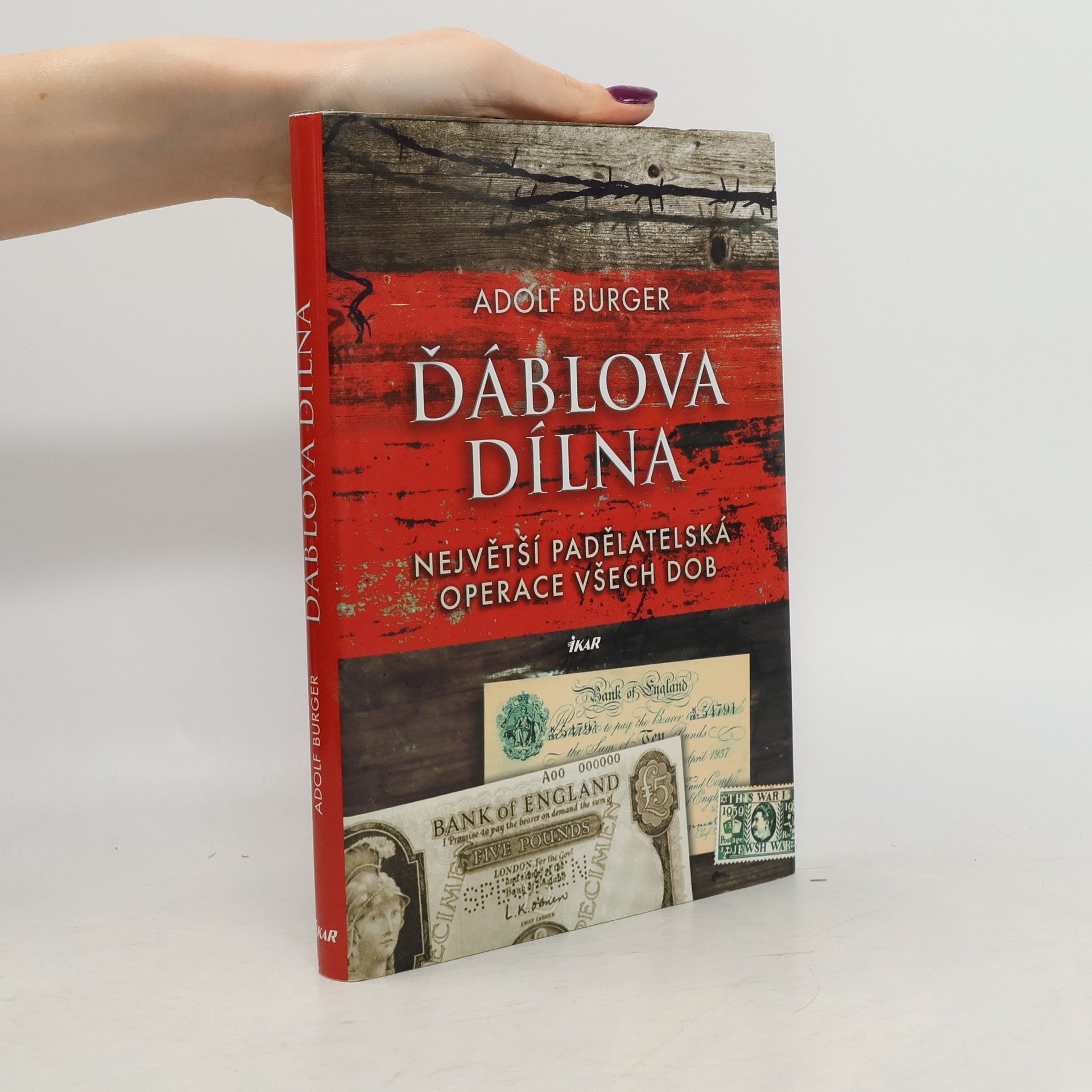 Adolf Burger Ďáblova dílna : největší padělatelská operace všech dob