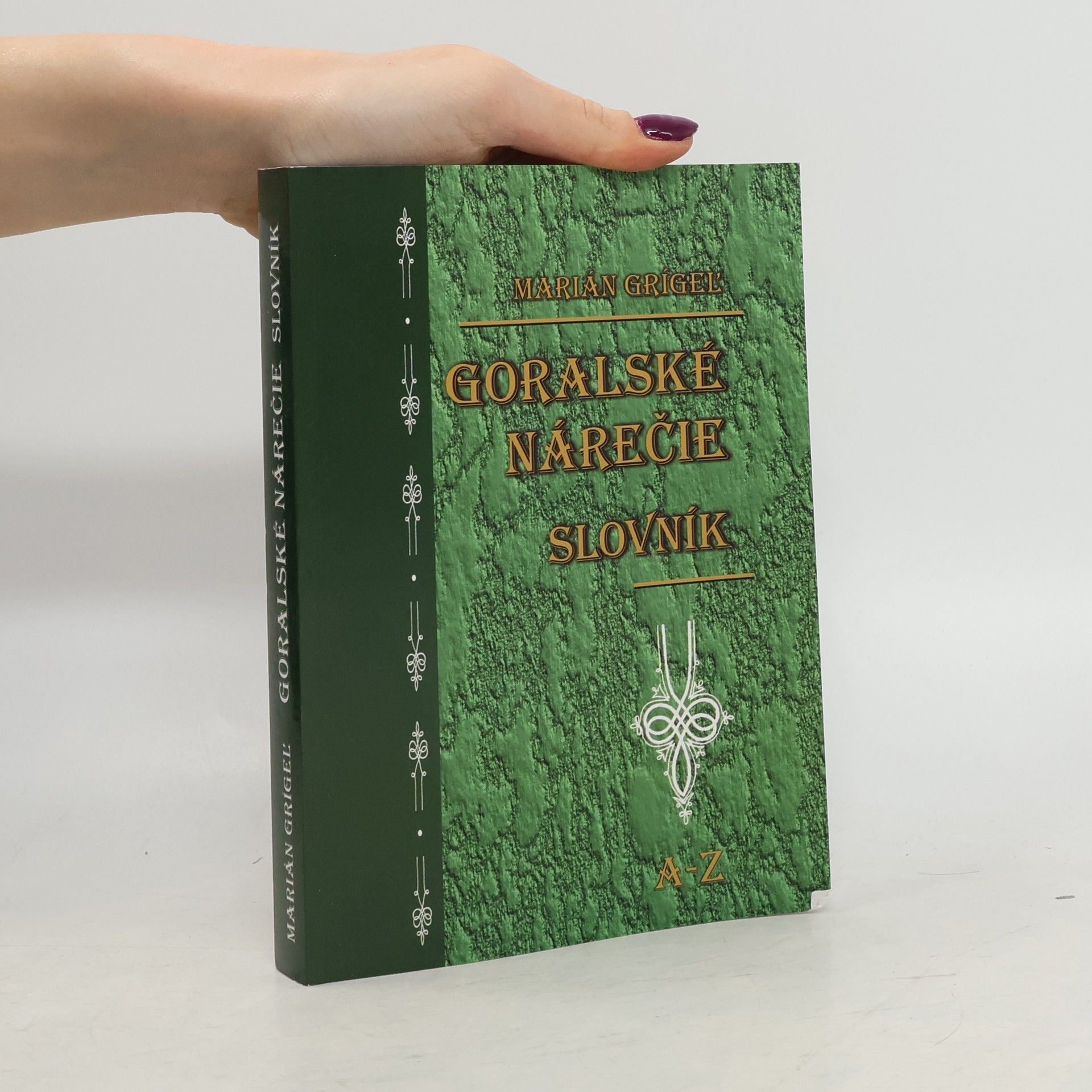 Marián Grígeľ Goralské nárečie