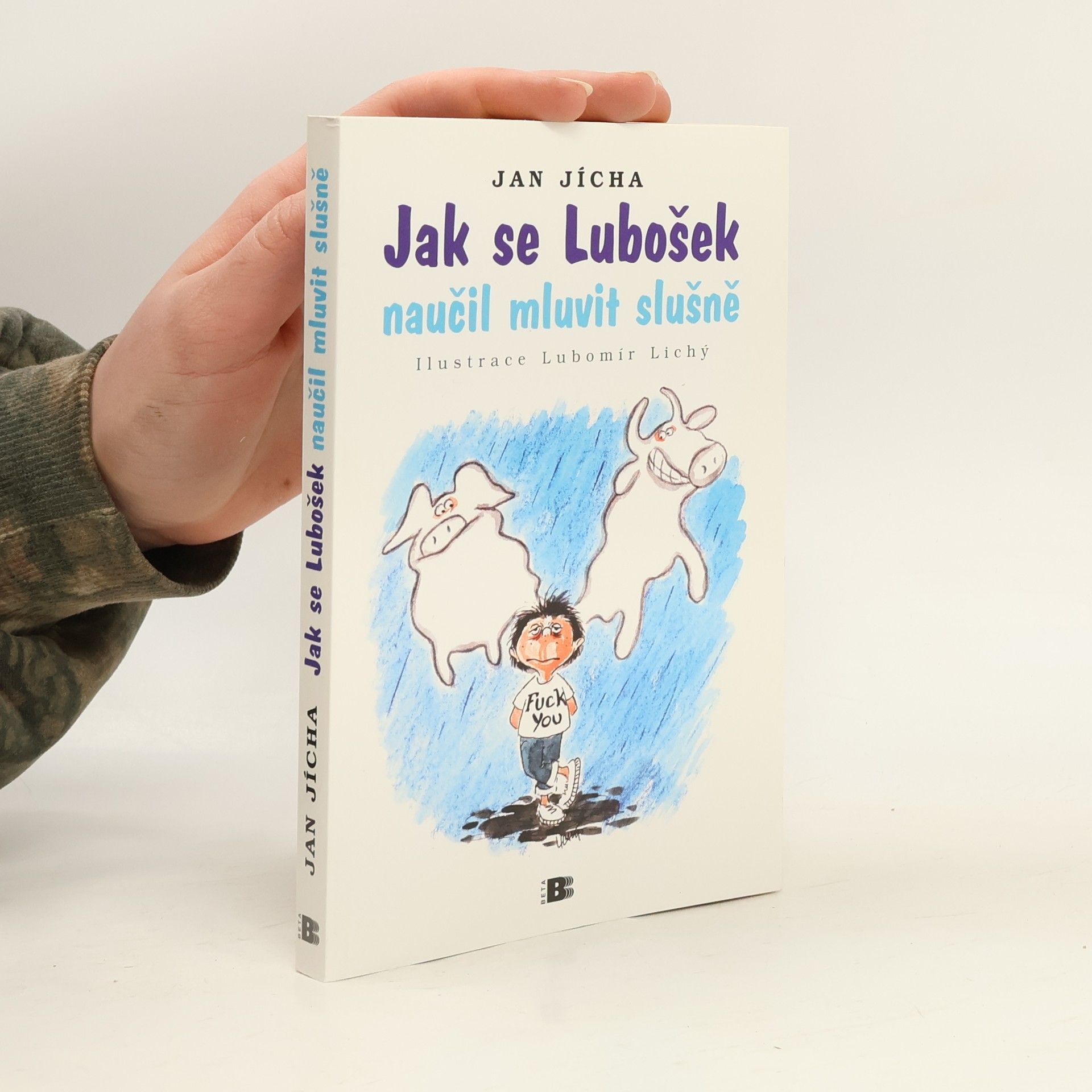Jan Jícha Jak se Lubošek naučil mluvit slušně