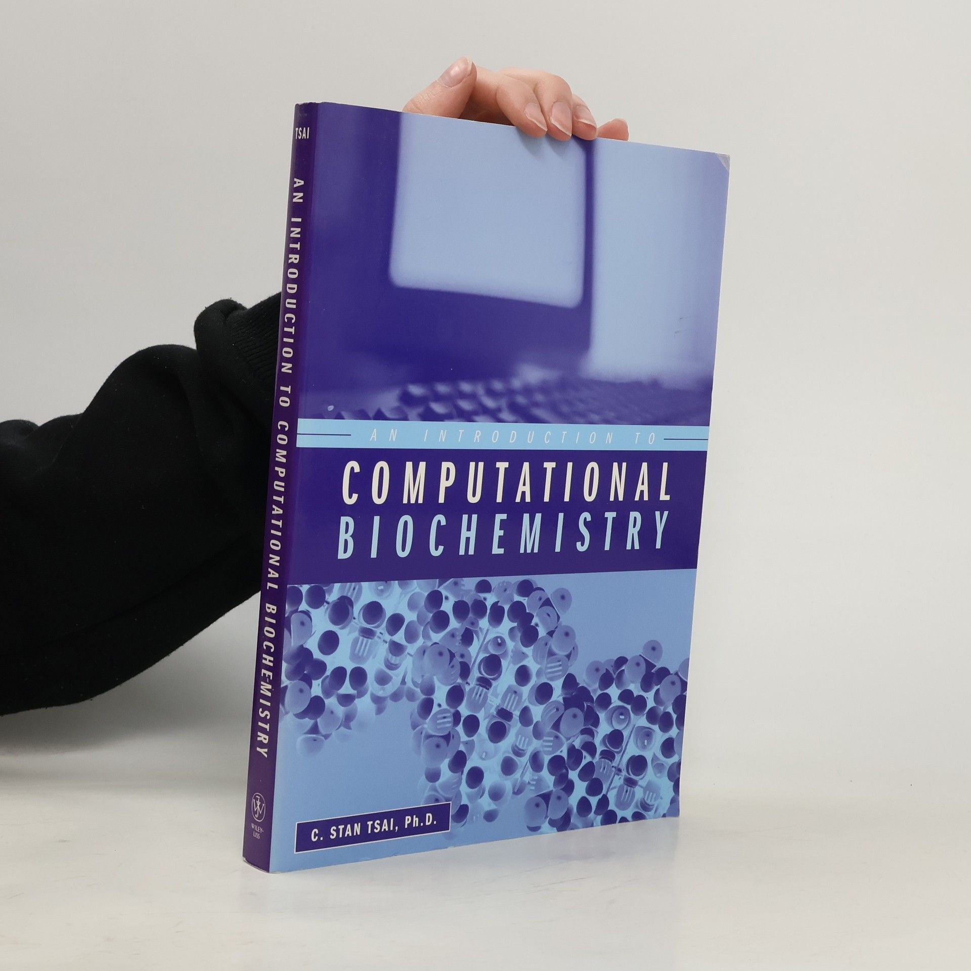C. Stan Tsai An Introduction to Computational Biochemistry