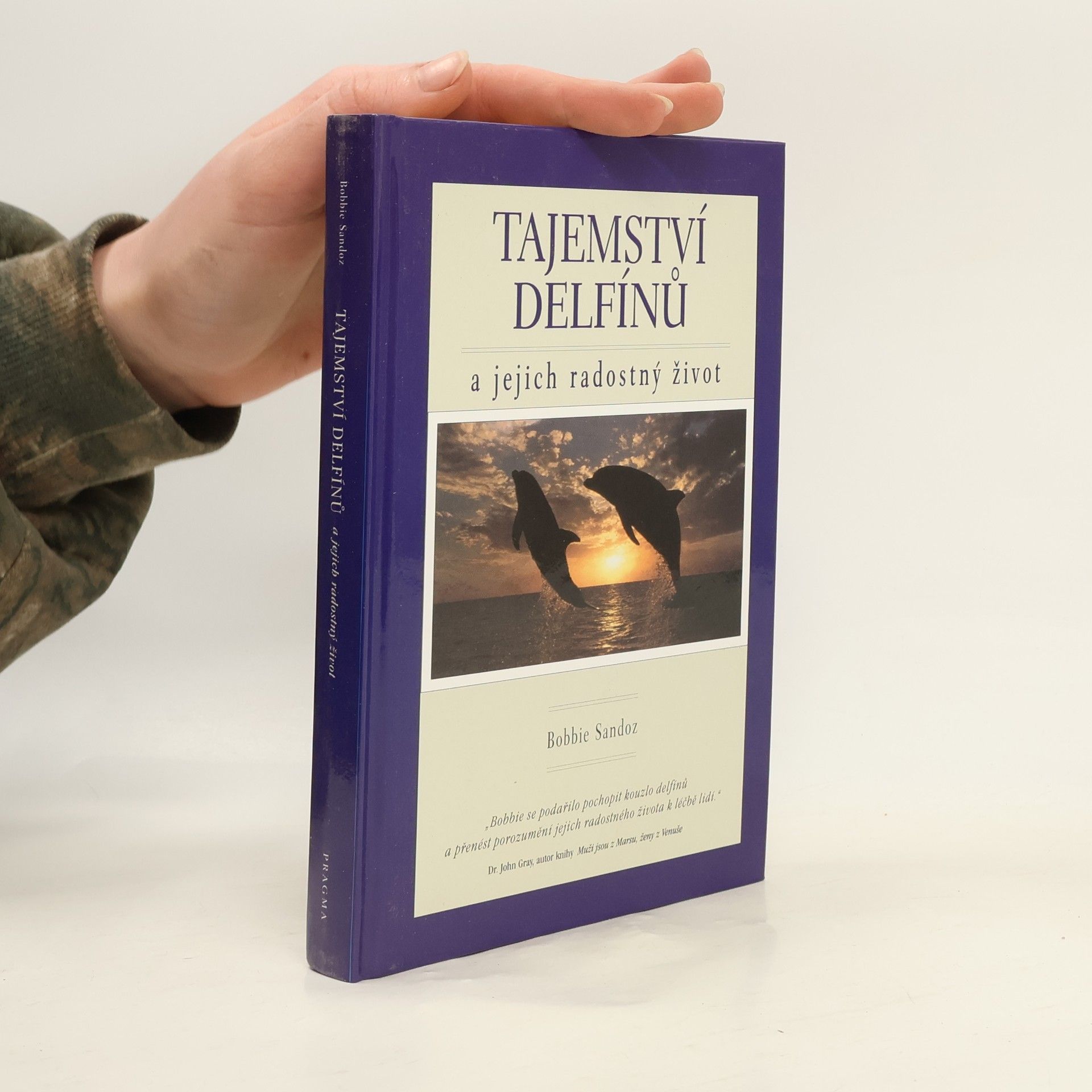 Bobbie Sandoz Tajemství delfínů a jejich radostný život