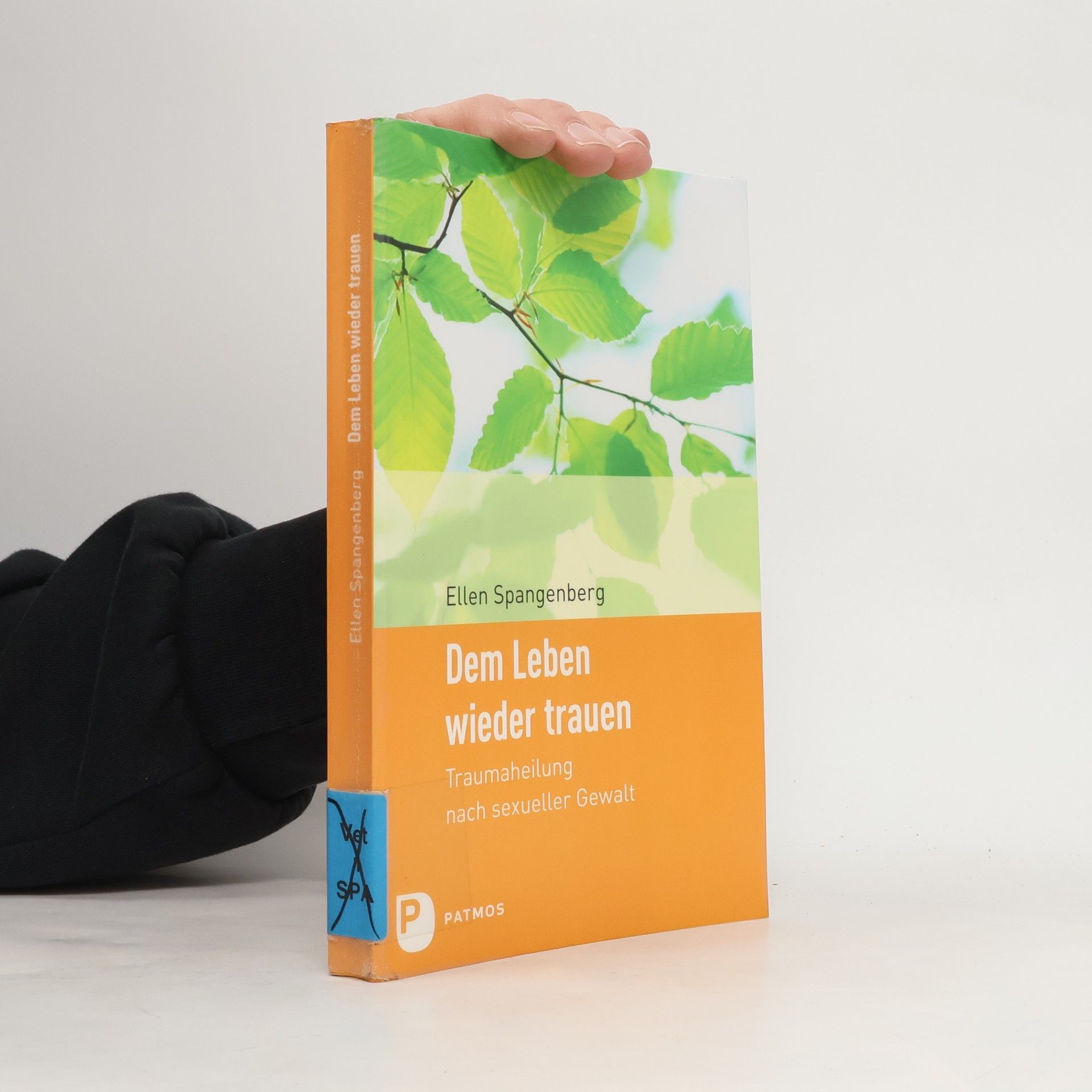 Ellen Spangenberg Dem Leben wieder trauen