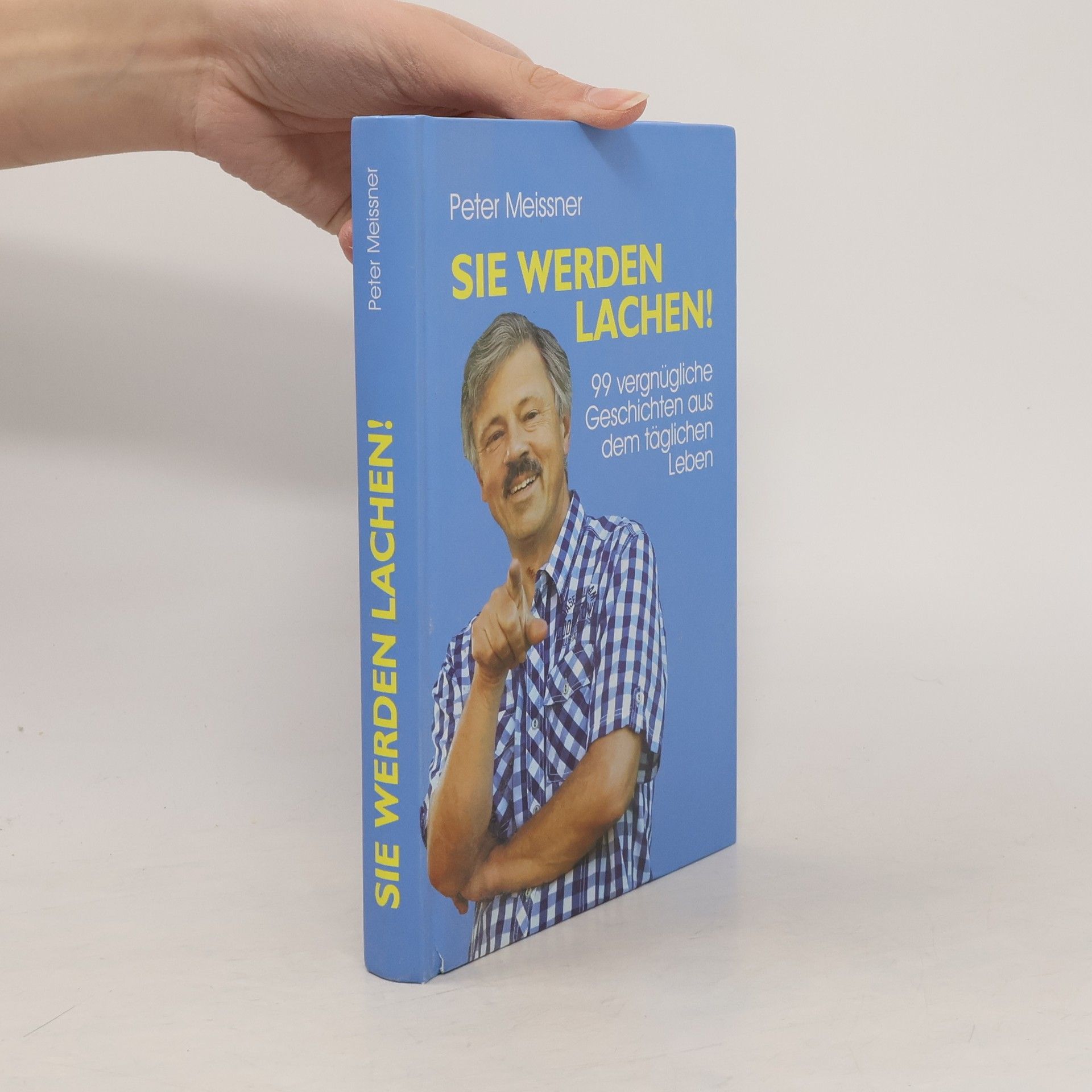 Peter Meissner Sie werden lachen!