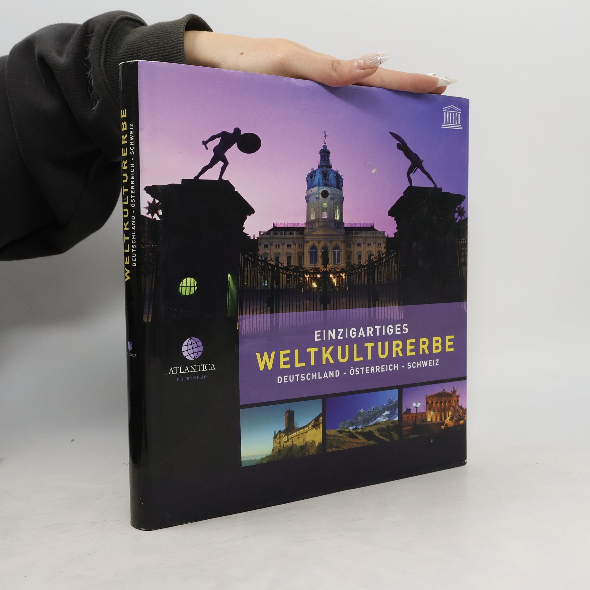 Autorenkollektiv Einzigartiges Weltkulturerbe. Deutschland - Österreich - Schweiz