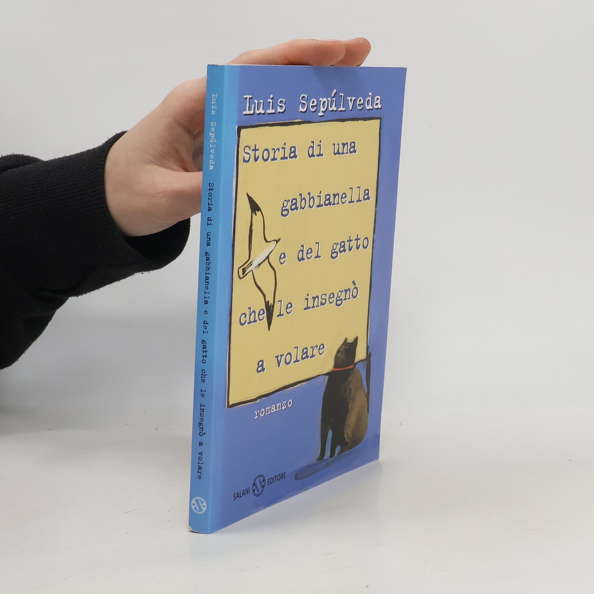 Luis Sepúlveda Storia di una gabbianella e del gatto che le insegnò a volare
