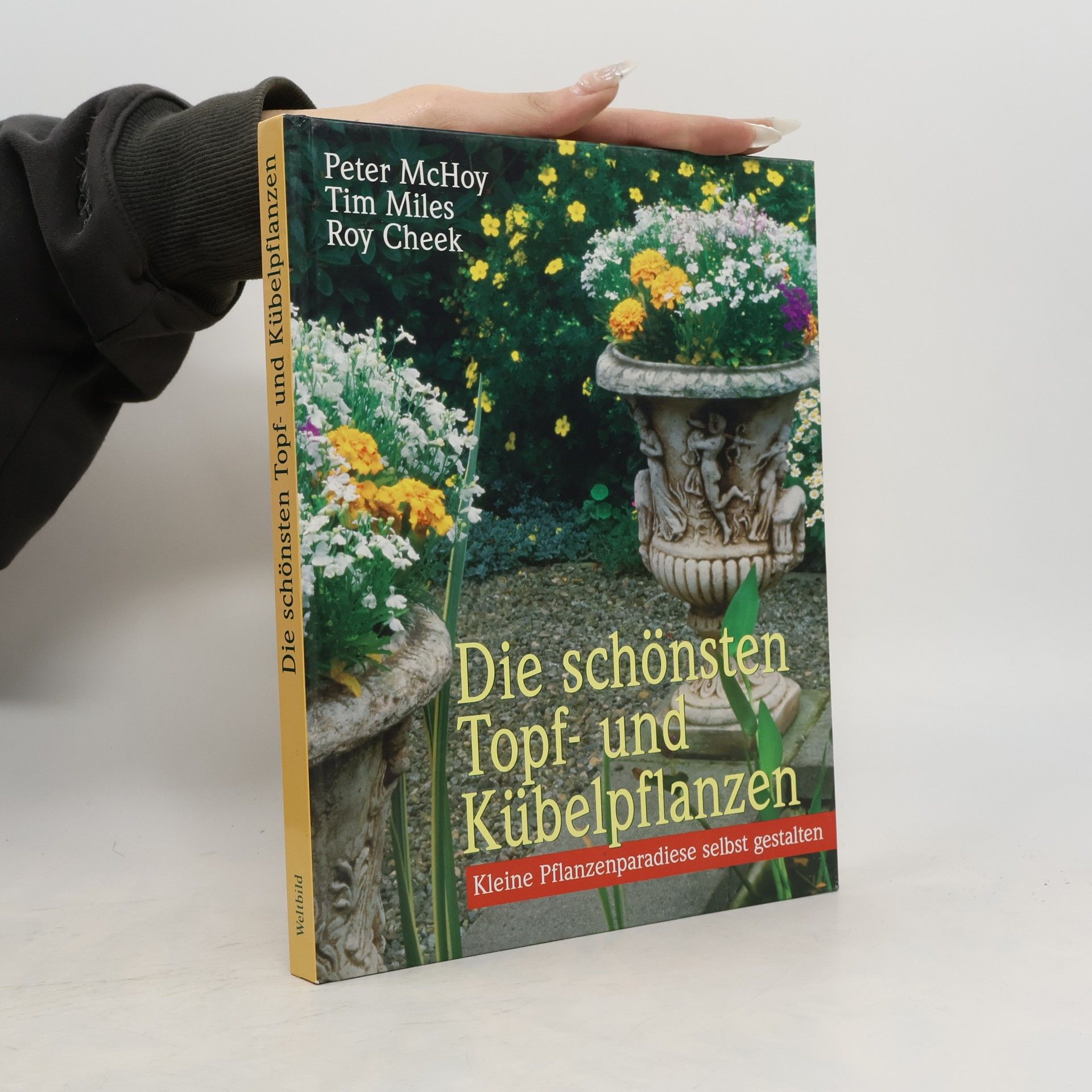 Peter McHoy Die schönsten Topf- und Kübelpflanzen