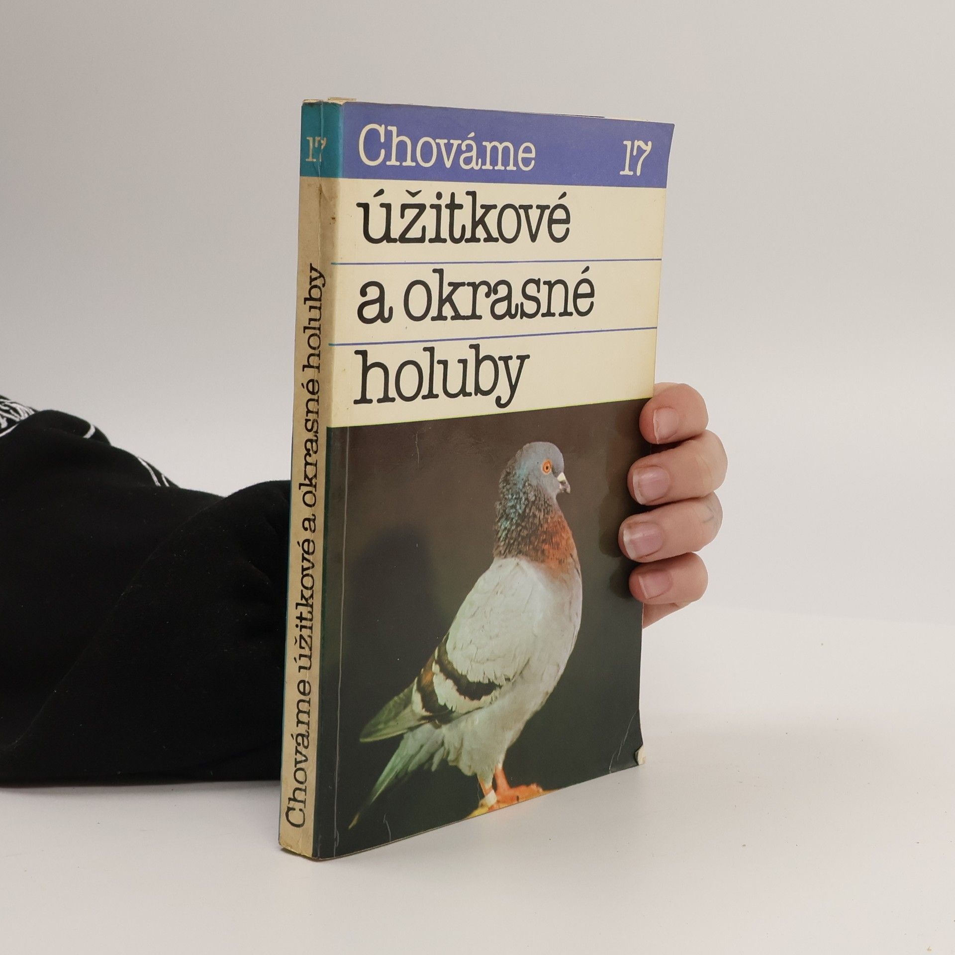Vladimír Malík Chováme úžitkové a okrasné holuby