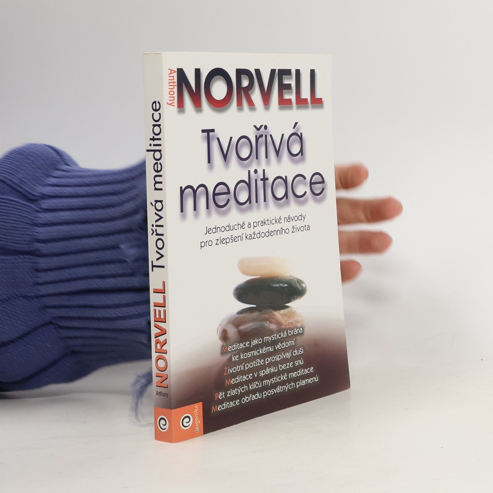 Anthony Norvell Tvořivá meditace