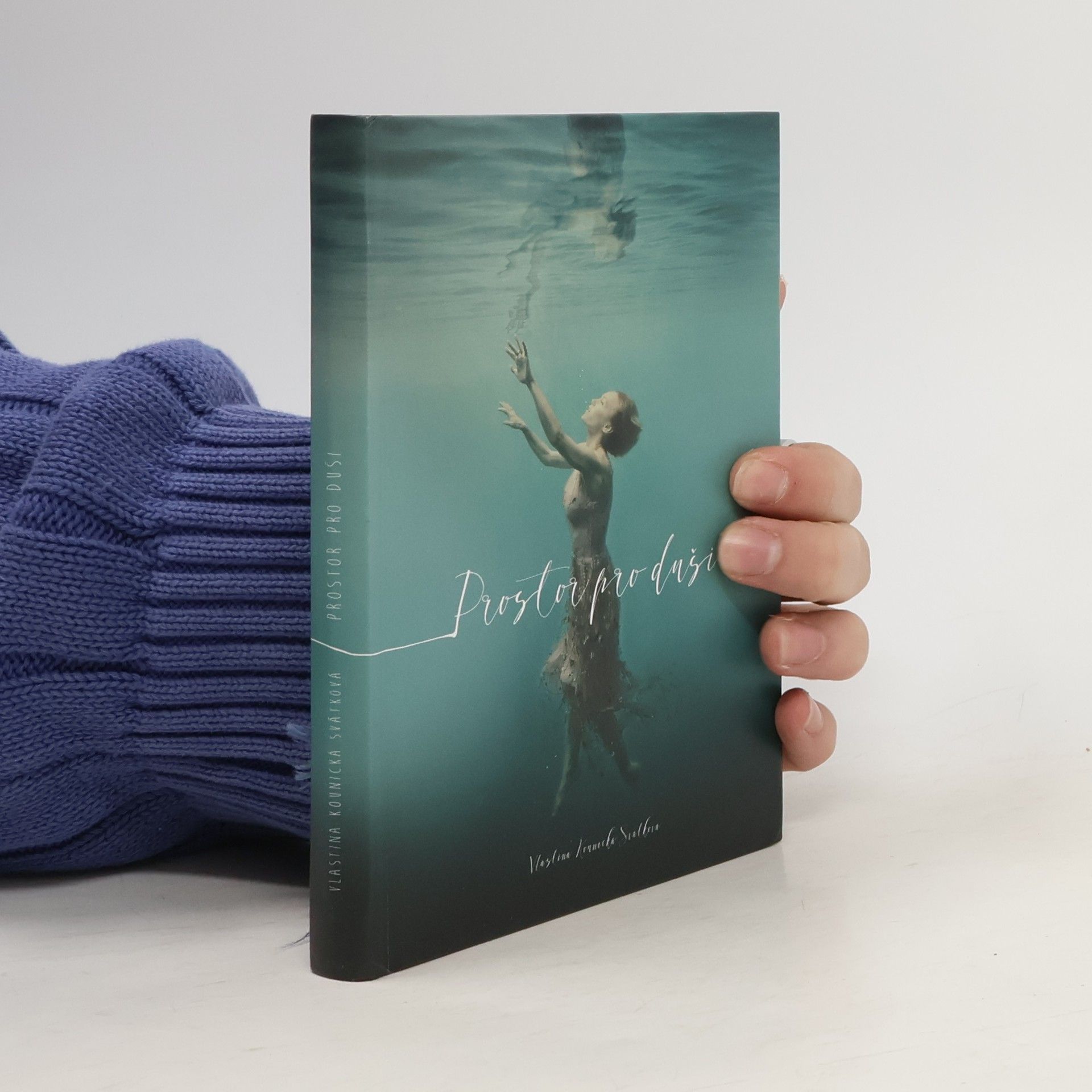 Vlastina Kounická Svátková Prostor pro duši