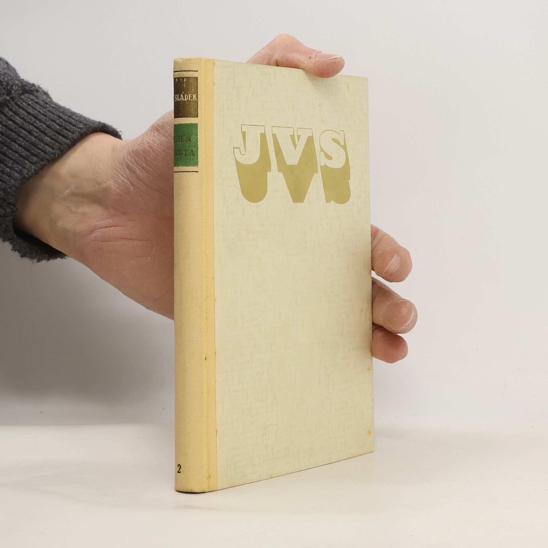 Josef Václav Sládek Básnické dílo J. V. Sládka I. Píseň života II.