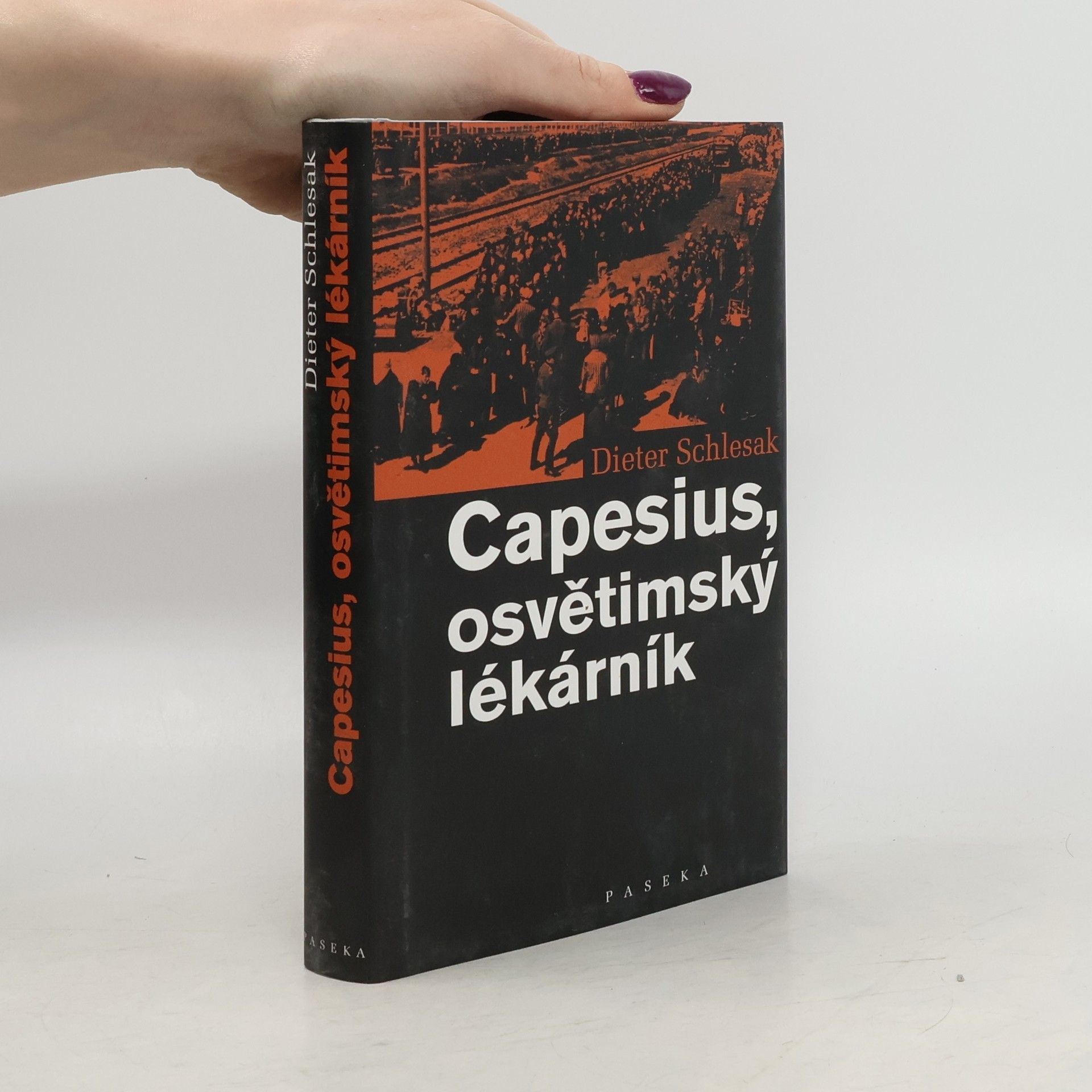 Dieter Schlesak Capesius, osvětimský lékárník