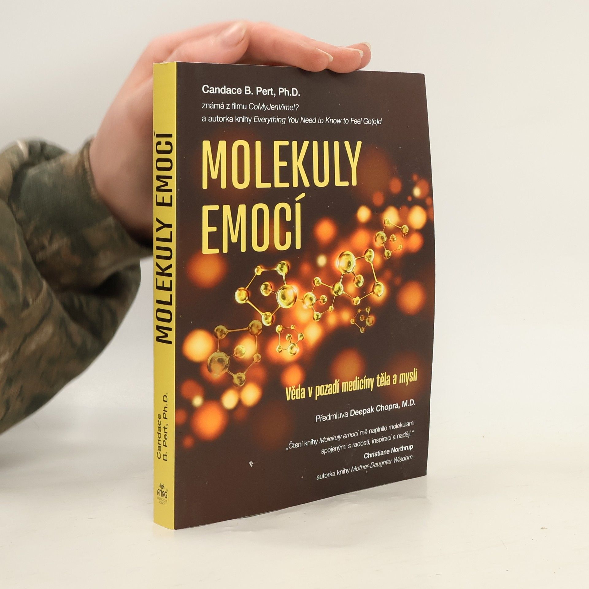 Candace B. Pert Molekuly emocí. Věda v pozadí medicíny těla a mysli