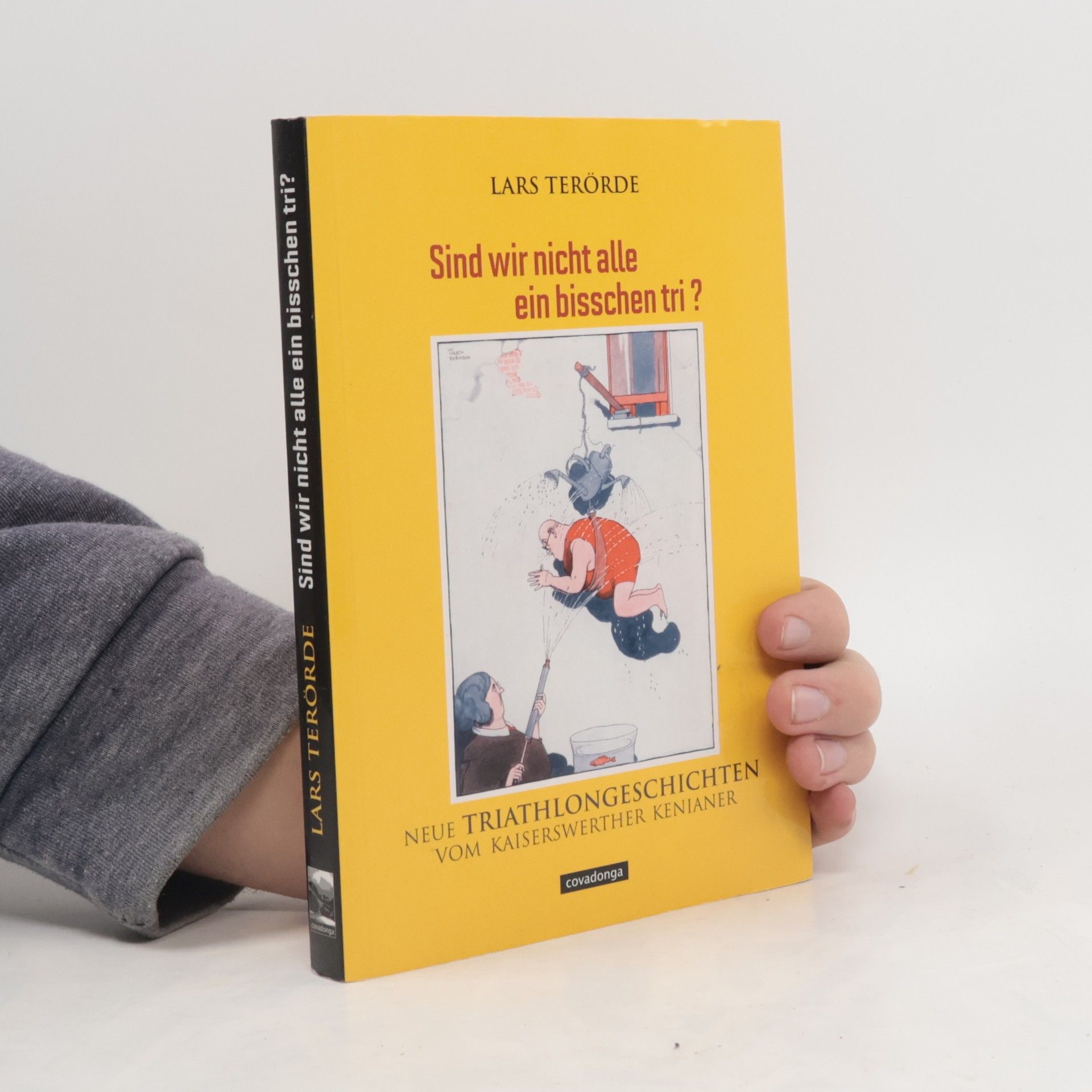 Lars Terörde Sind wir nicht alle ein bisschen tri?