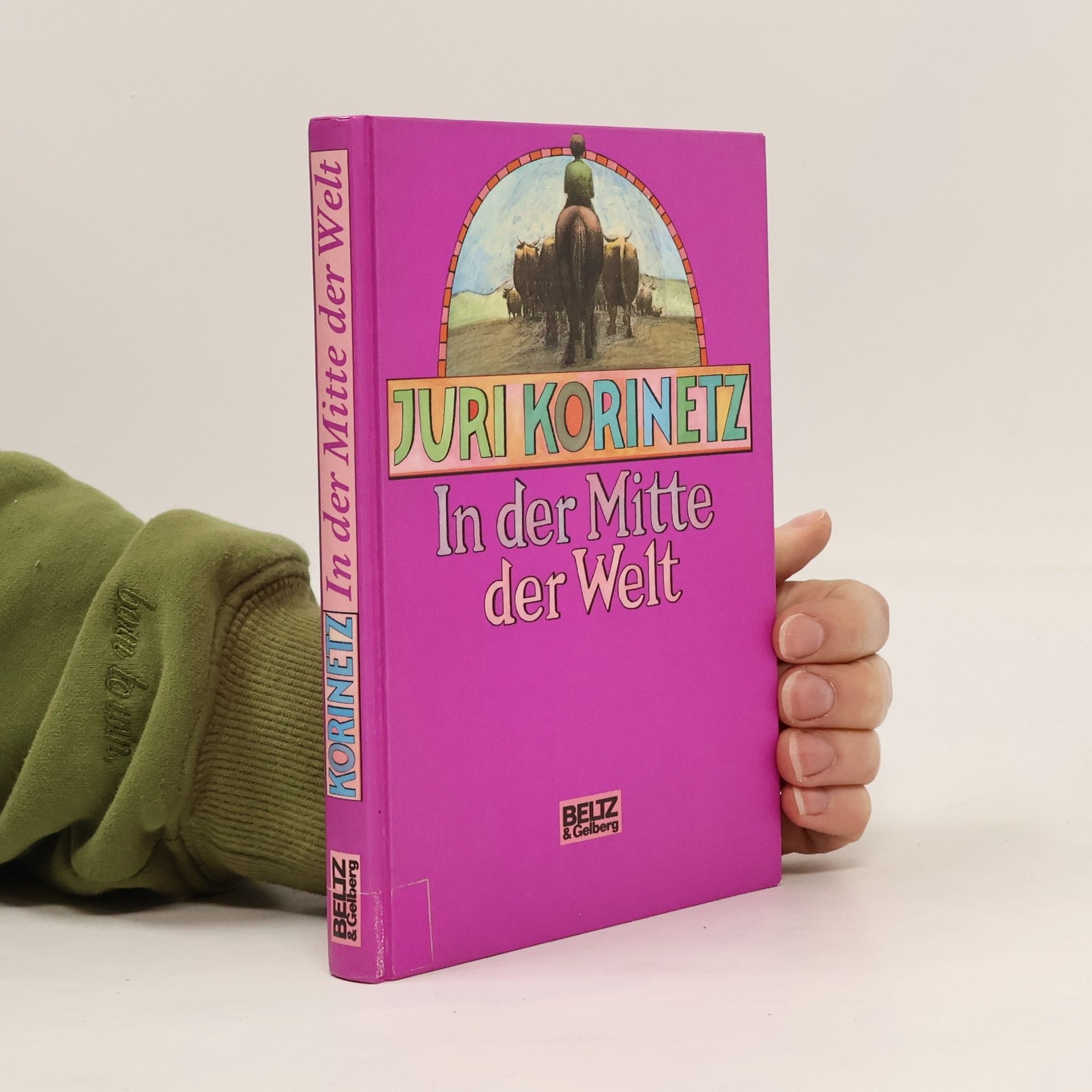 Jurij I. Korinec In der Mitte der Welt