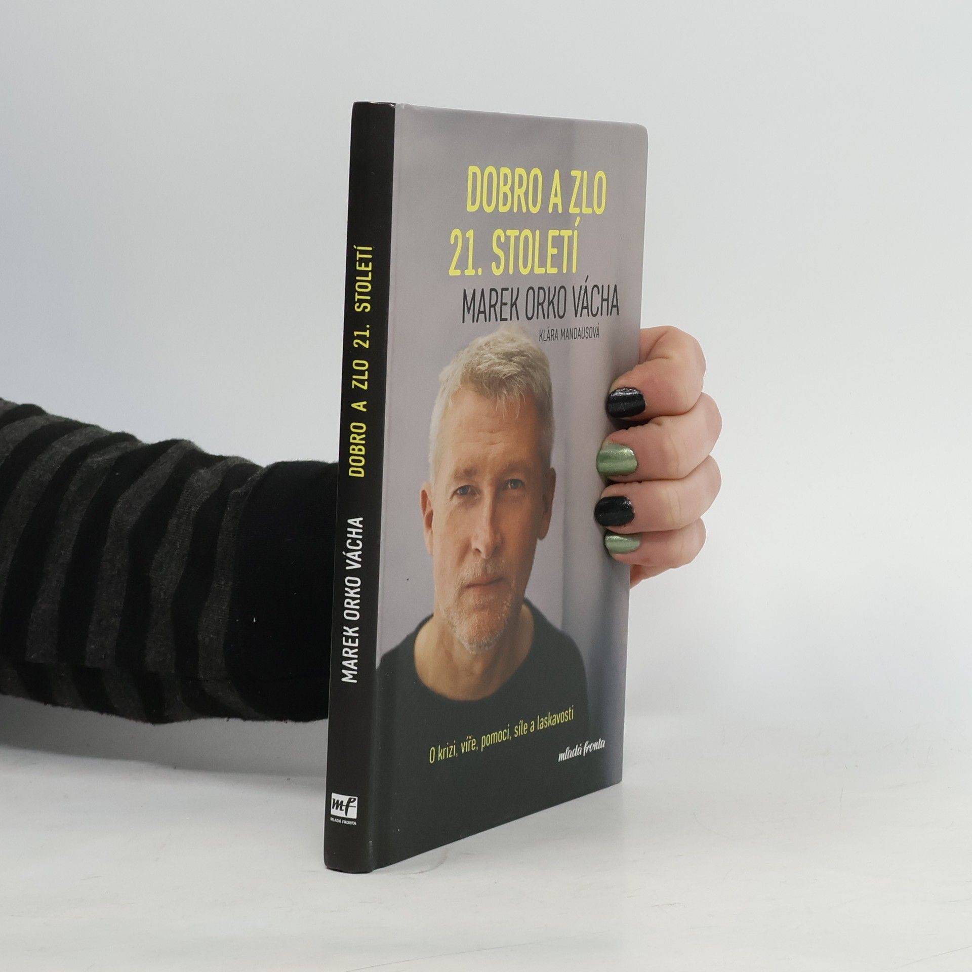 Marek Vácha Dobro a zlo 21. století