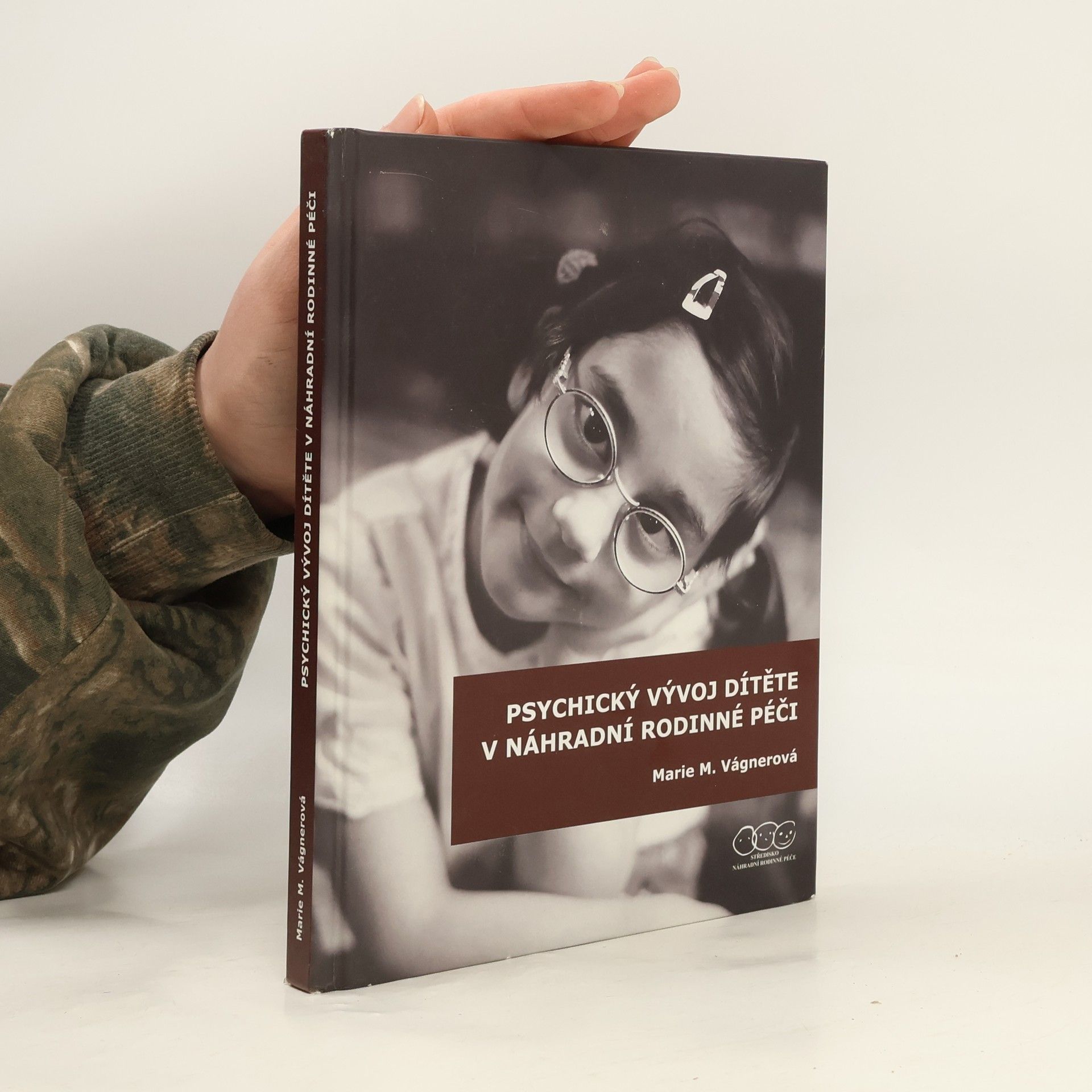 Marie Vágnerová Psychický vývoj dítěte v náhradní rodinné péči