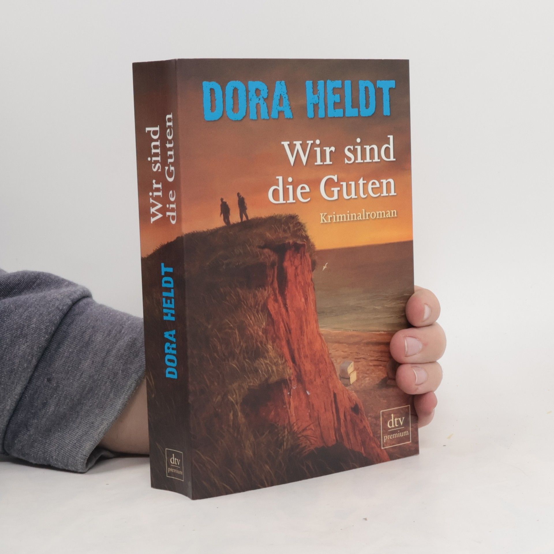Dora Heldt Wir sind die Guten