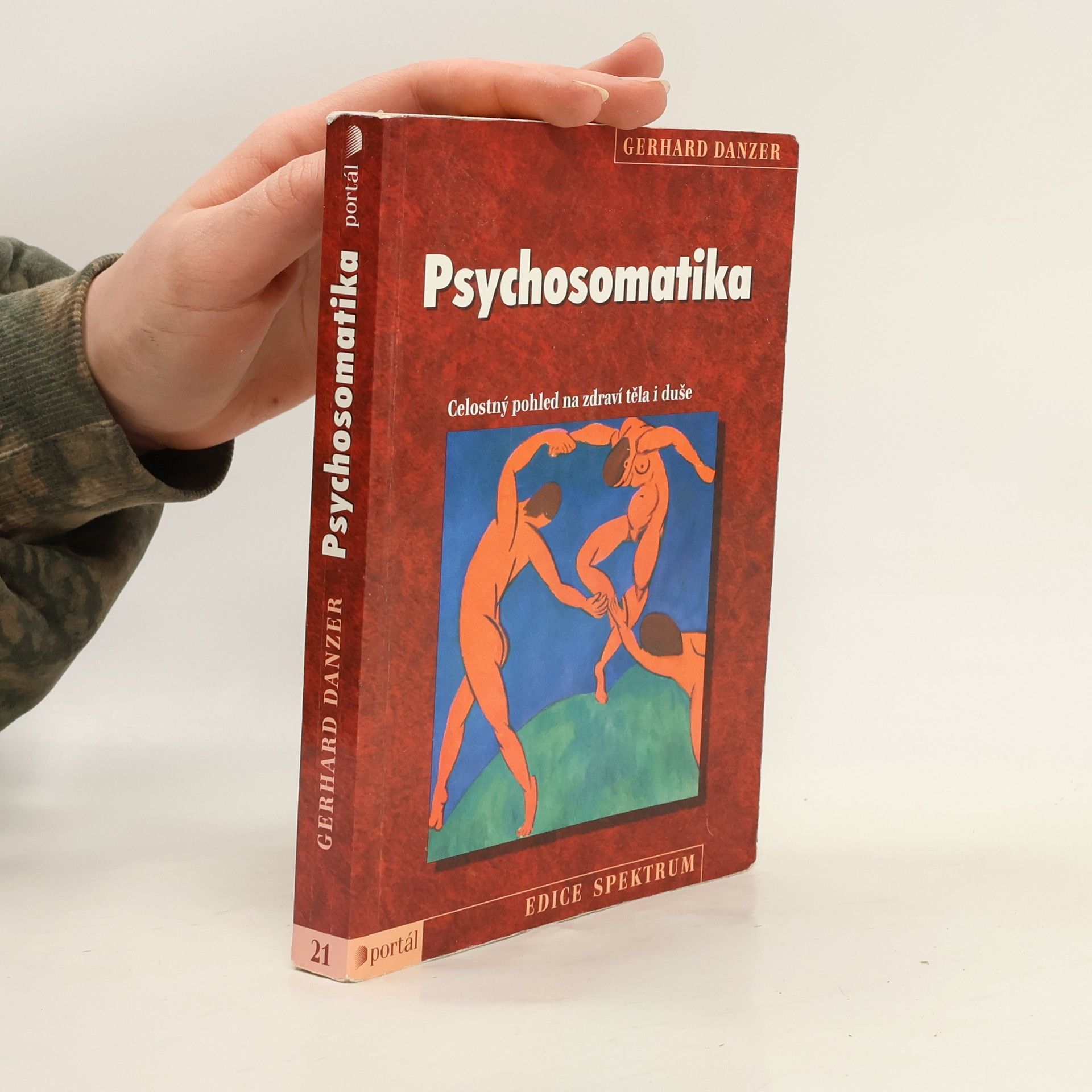 Gerhard Danzer Psychosomatika: Celostný pohled na zdraví těla i duše