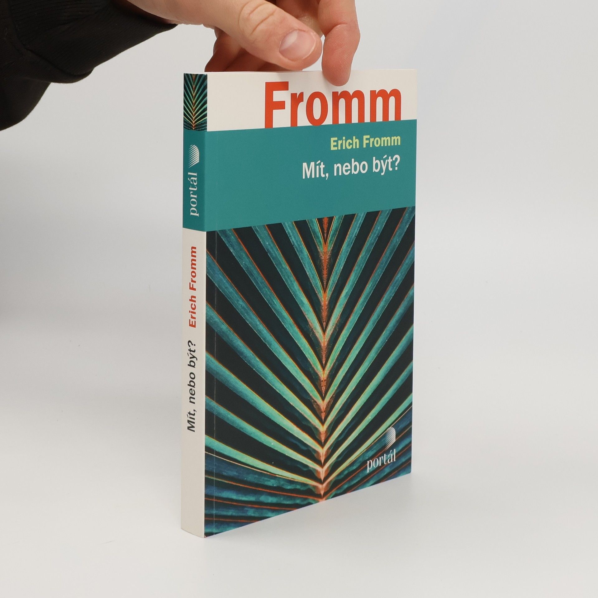 Erich Fromm Mít, nebo být?