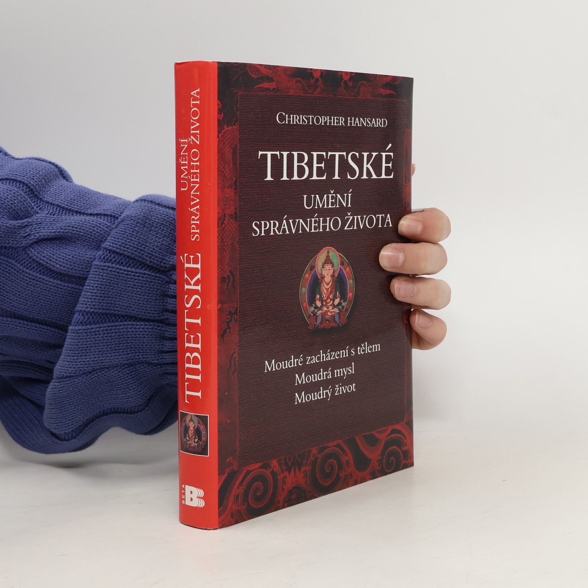 Christopher Hansard Tibetské umění správného života