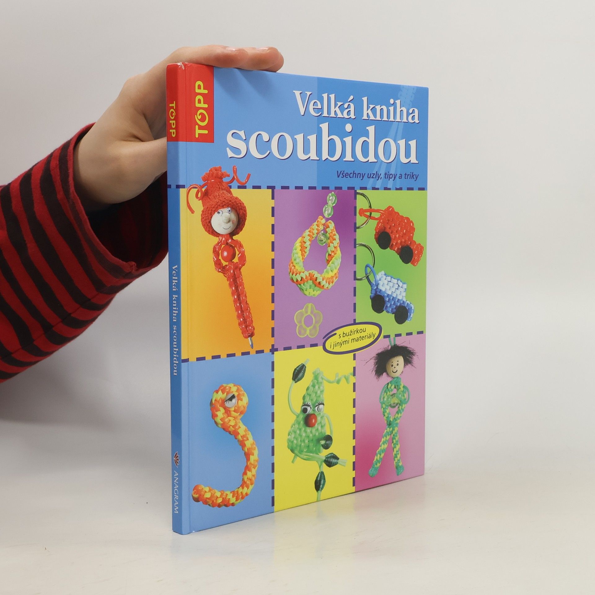 Inge Walz Velká kniha scoubidou: Všechny uzly, tipy a triky