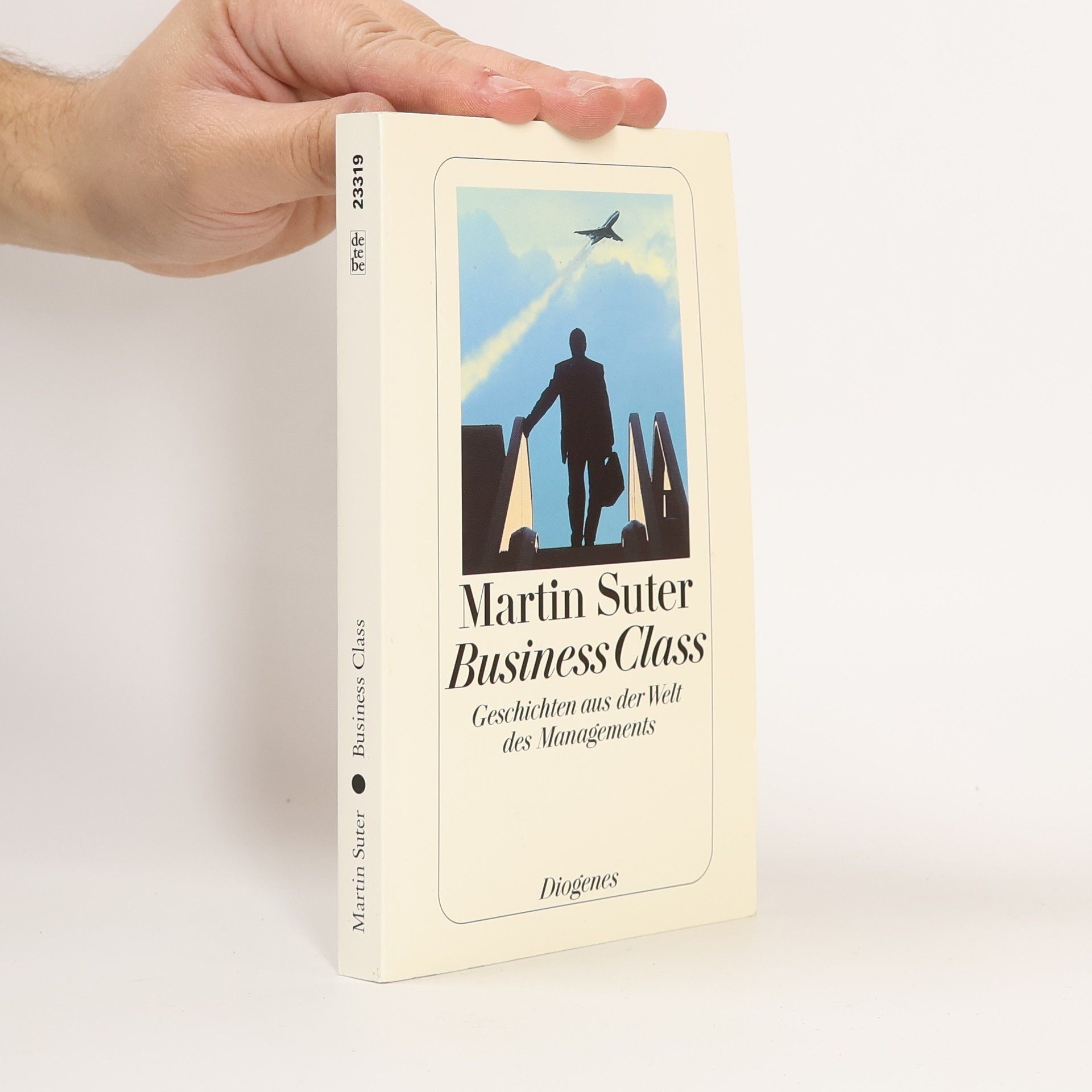 Martin Suter Business Class: Geschichten aus der Welt der Managements