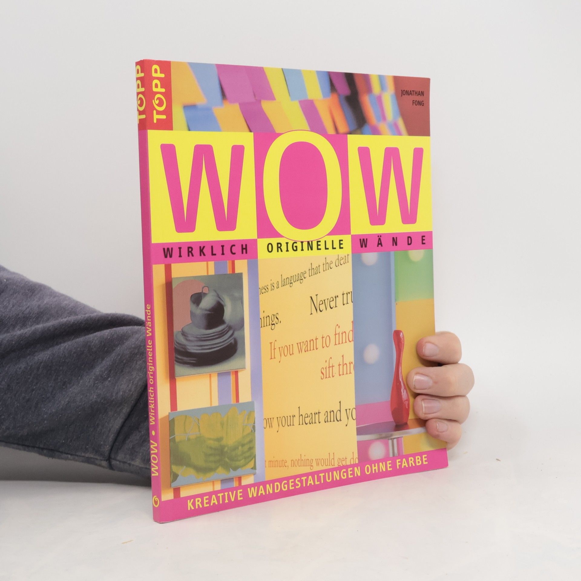 Jonathan Fong WOW - wirklich originelle Wände